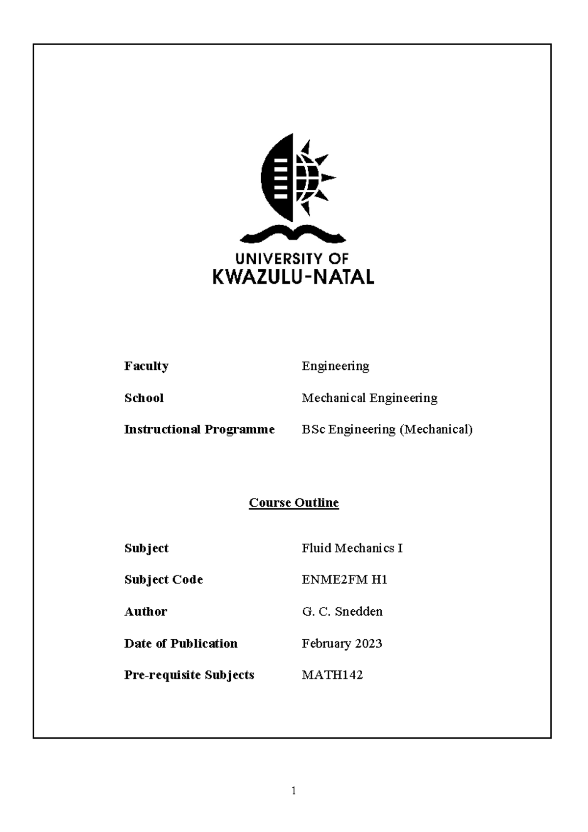 Fluid Mechanics I Course Outline ENME2FM H1 - BSc Engineering - Studocu