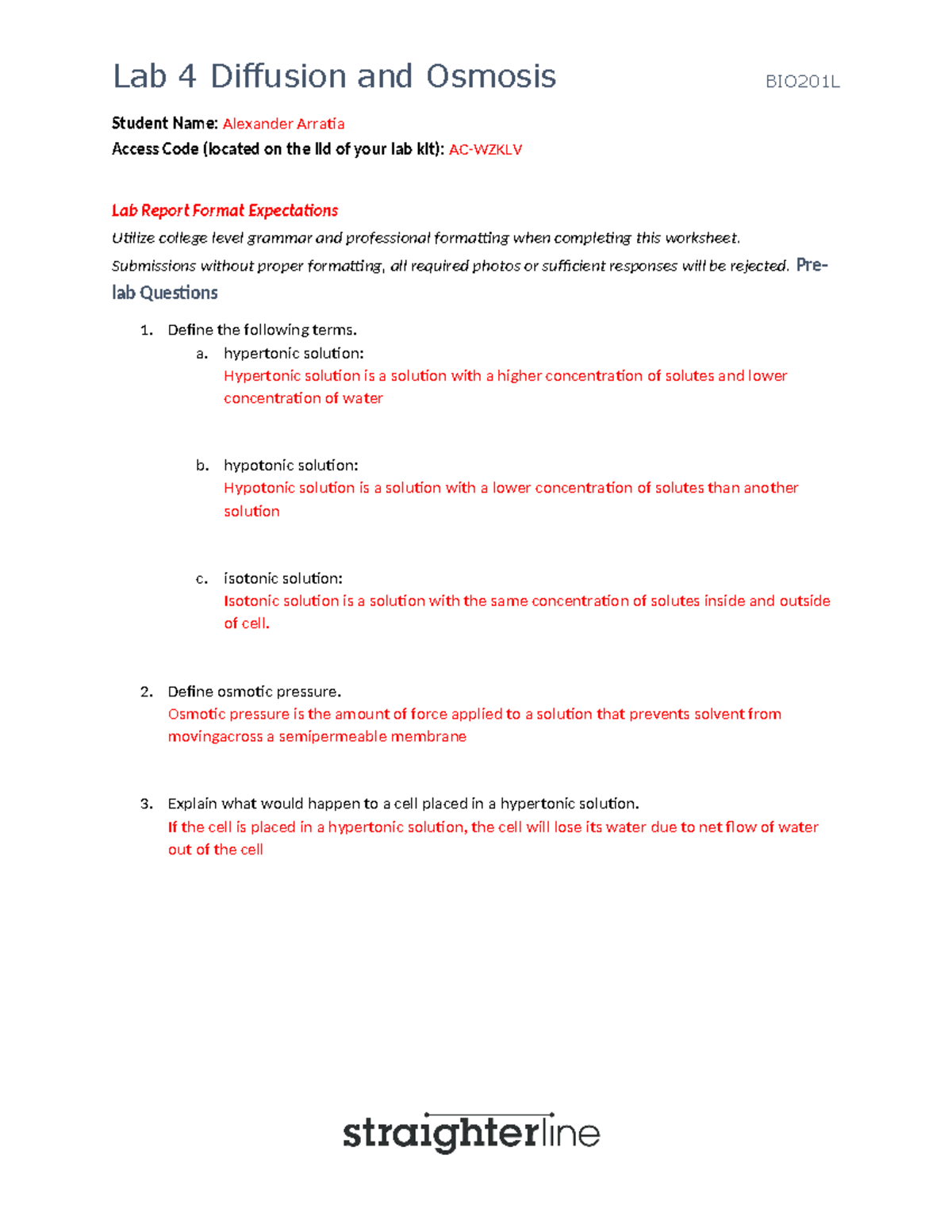 BIO201 Lab 4 Final - biolab4 - Student Name: Alexander Arratia Access ...