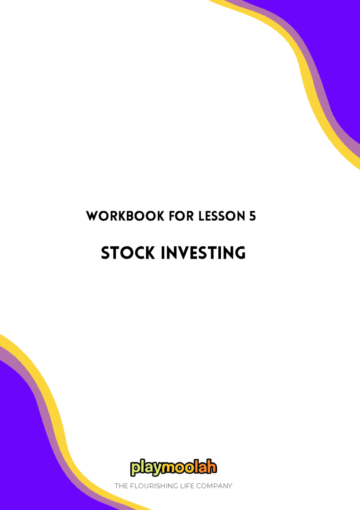 Workbook for Lesson 5 - Stock Investing - Stock investing Workbook for ...