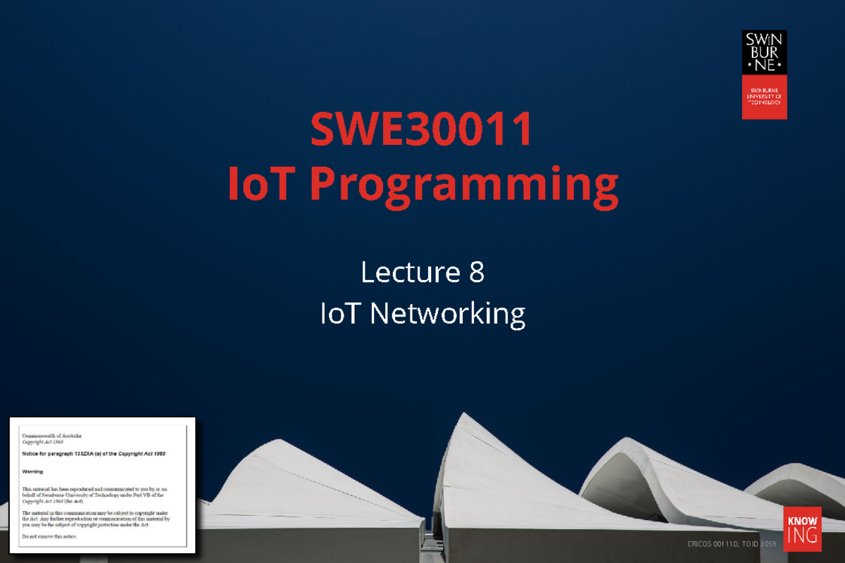 SWE30011 IoT Programming Lecture 8: Networking Standards & Security ...