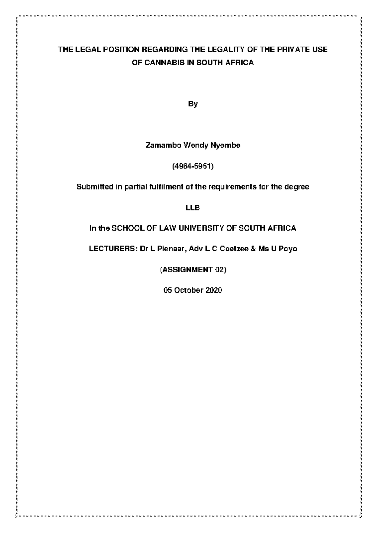 LME3701 ASS 2 - ASSIGNMENT - THE LEGAL POSITION REGARDING THE LEGALITY ...