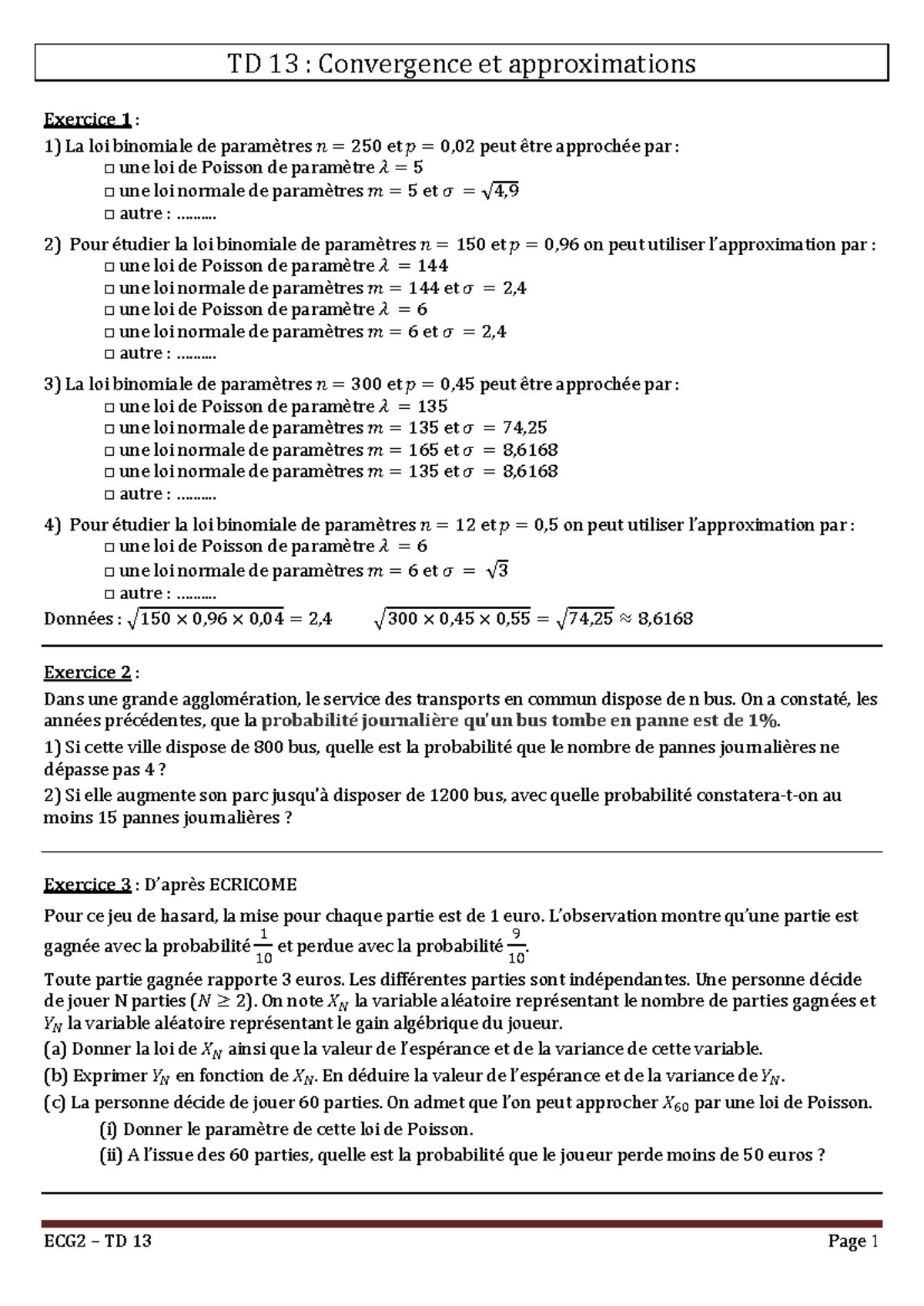 TD 13 : Convergence et Approximations en Statistique et Estimation ...