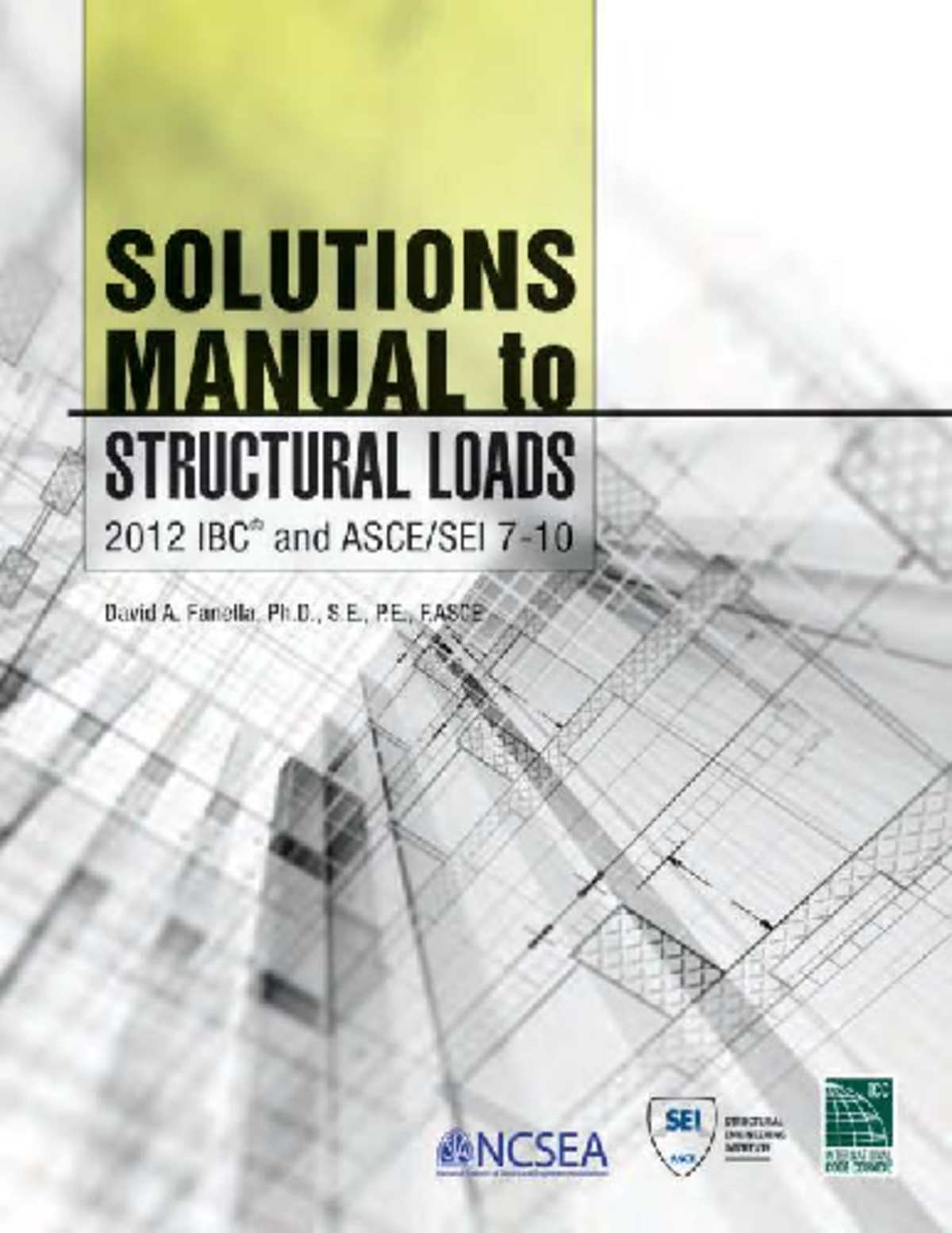 Solutions Manual to Structural Loads ASCE 7-10: Comprehensive Guide ...