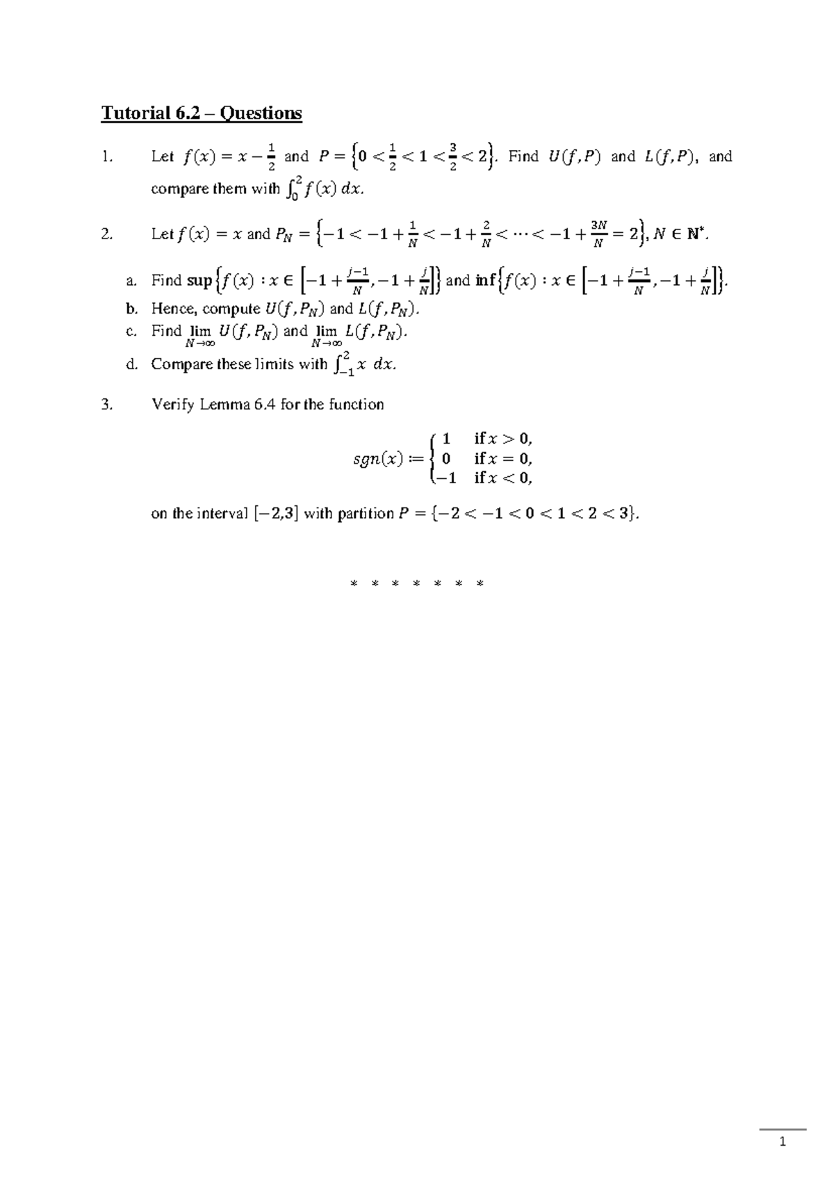 Tutorial 6.2 - Questions - 1 Tutorial 6 – Questions Let 𝑓 ( 𝑥 ) = 𝑥 − 1 ...