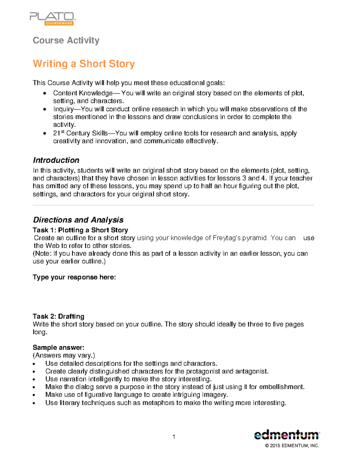 Writing a short story CA - 1 © 2015 EDMENTUM, INC. Course Activity ...