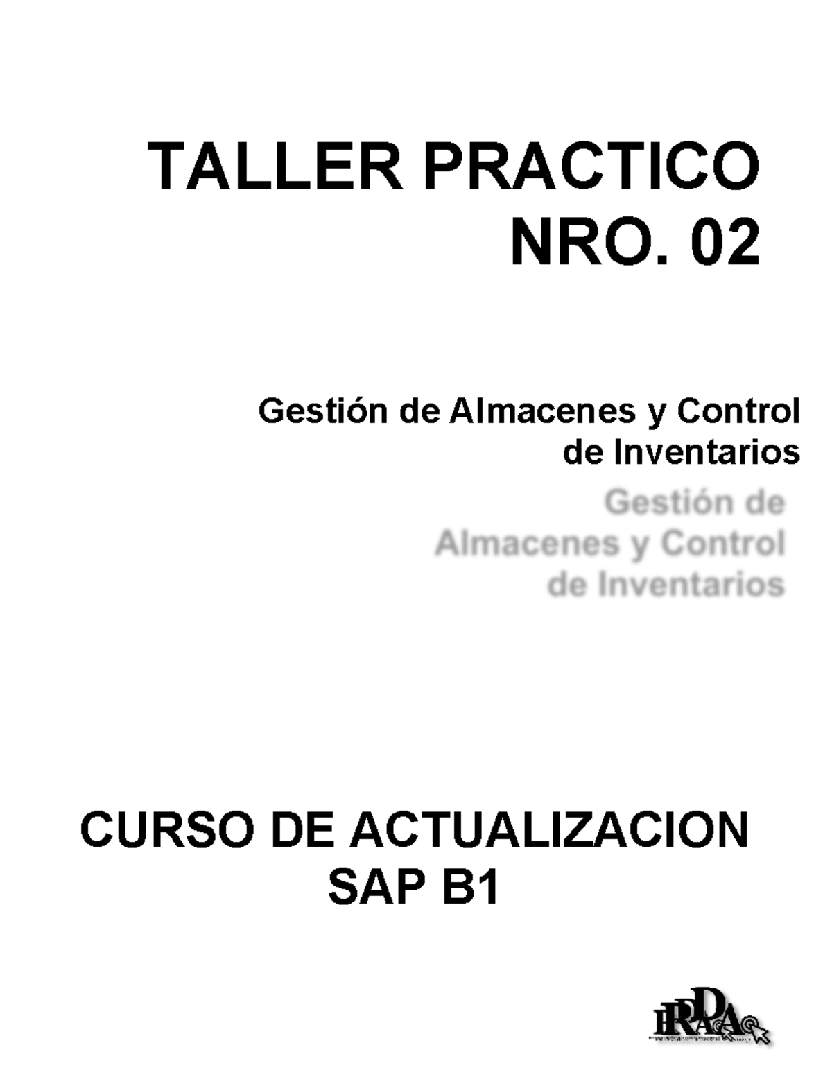 Almacen Y Control DE Inventarios - TALLER PRACTICO NRO. 02 CURSO DE ...