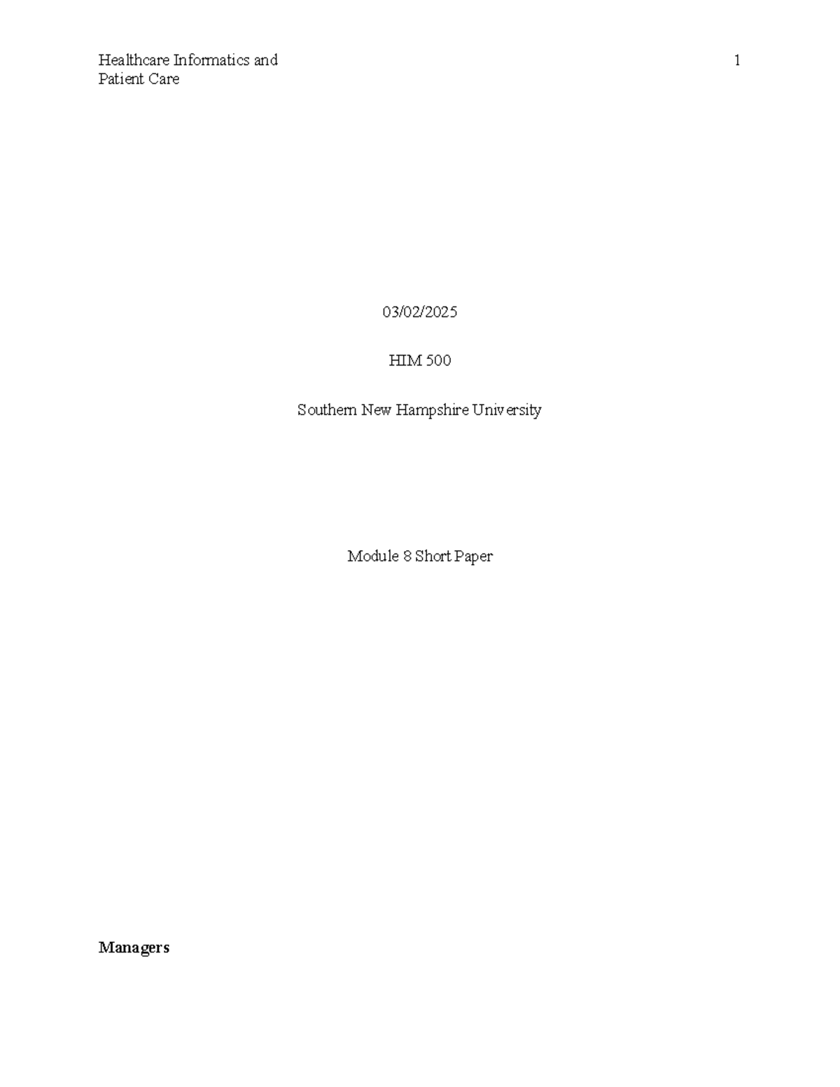 8-1 short paper - Patient Care 03/02/ HIM 500 Southern New Hampshire ...