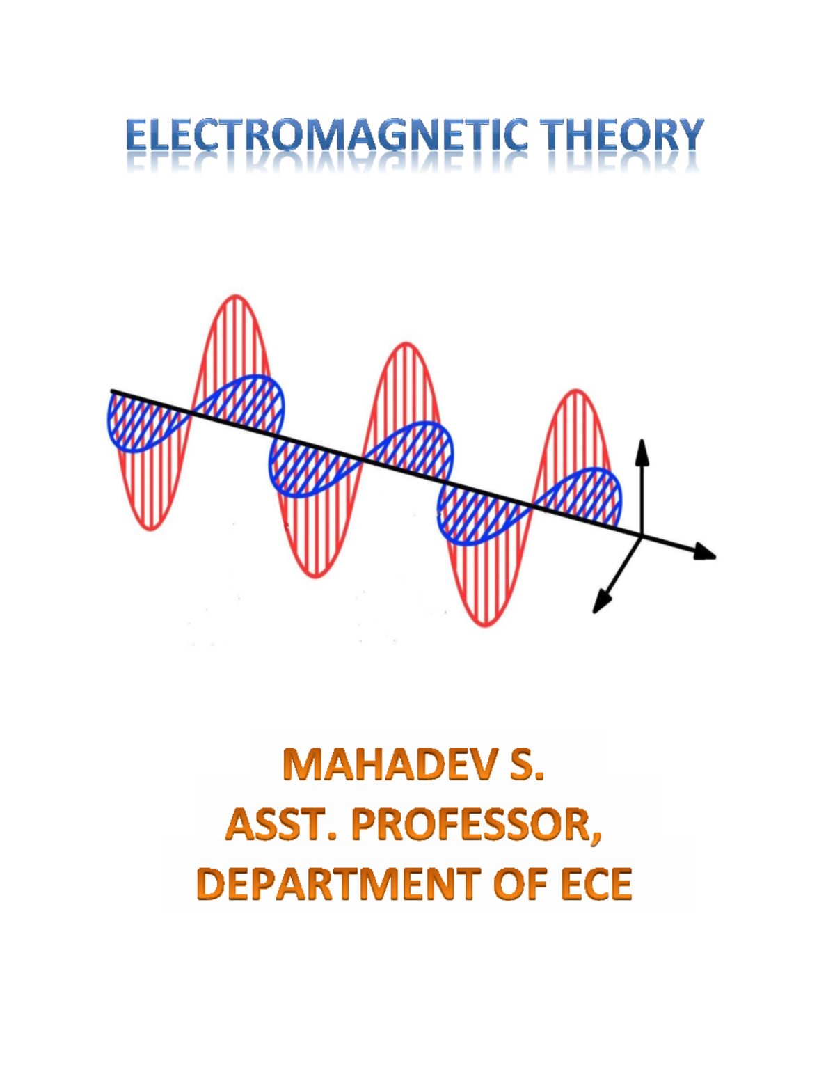 ELECTROMAGNETIC THEORY (BEC401) EXPERIMENTAL LAWS & FIELD INTENSITY ...