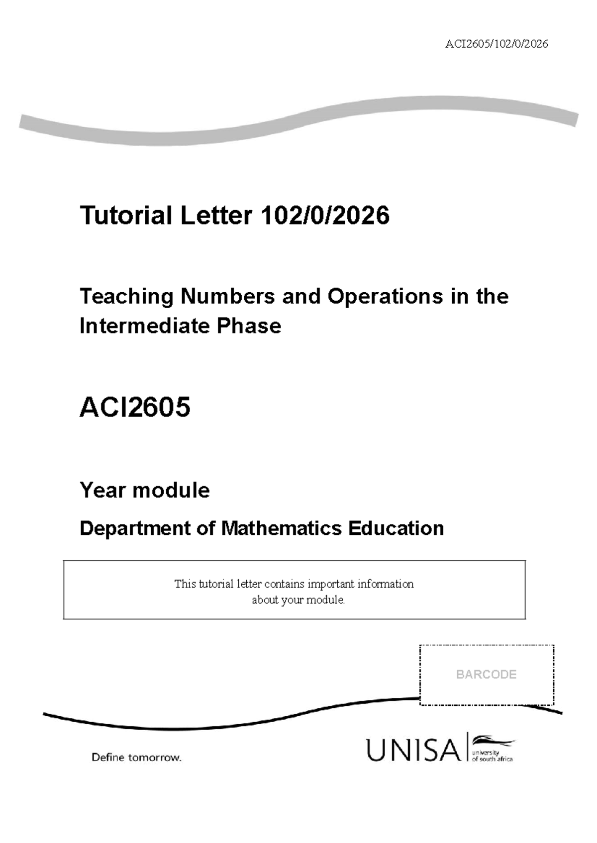 ACI2605 Tutorial Letter: Teaching Numbers & Operations in Intermediate ...