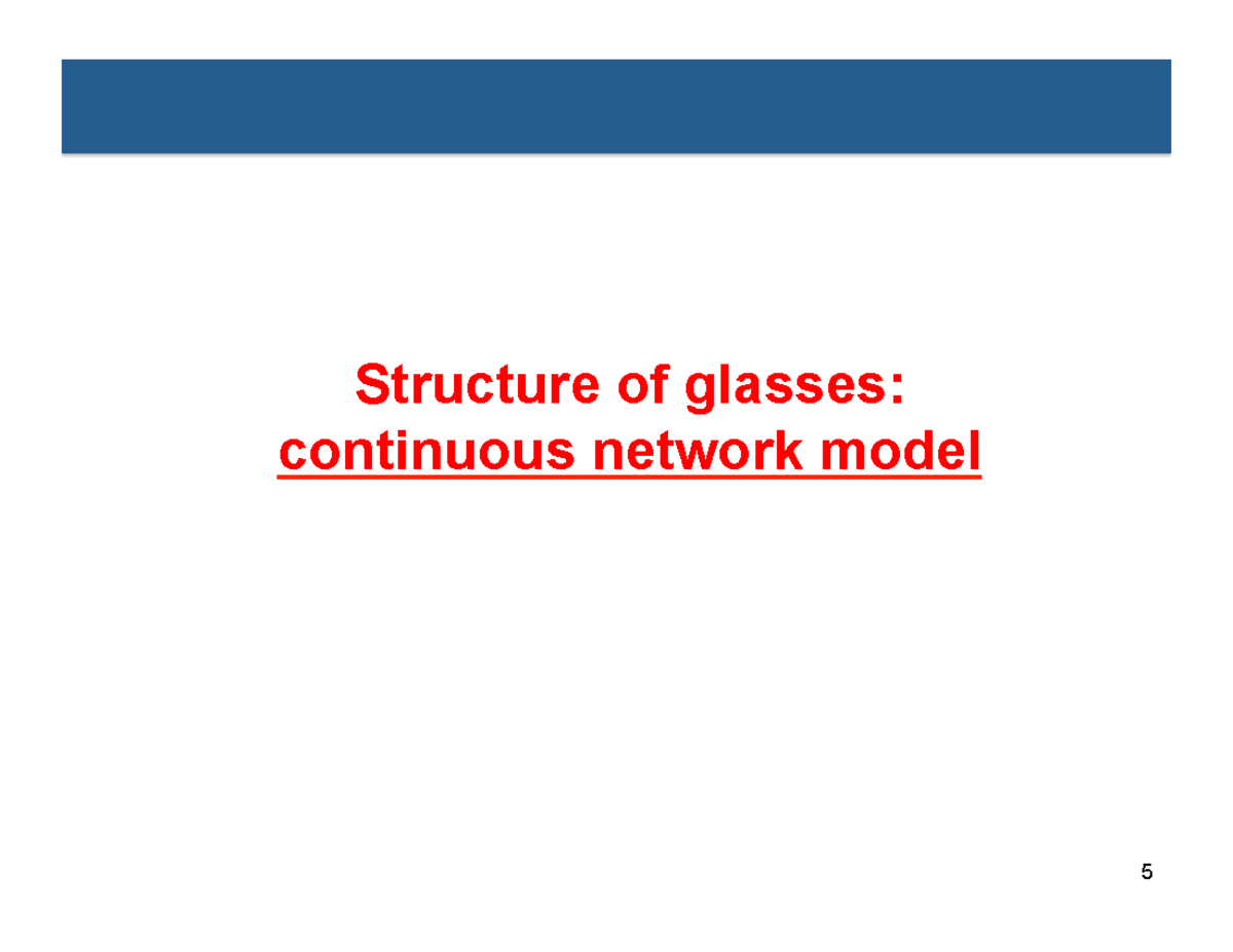 3012 Glasses Notes: Continuous Network Model & Crystallization Insights ...