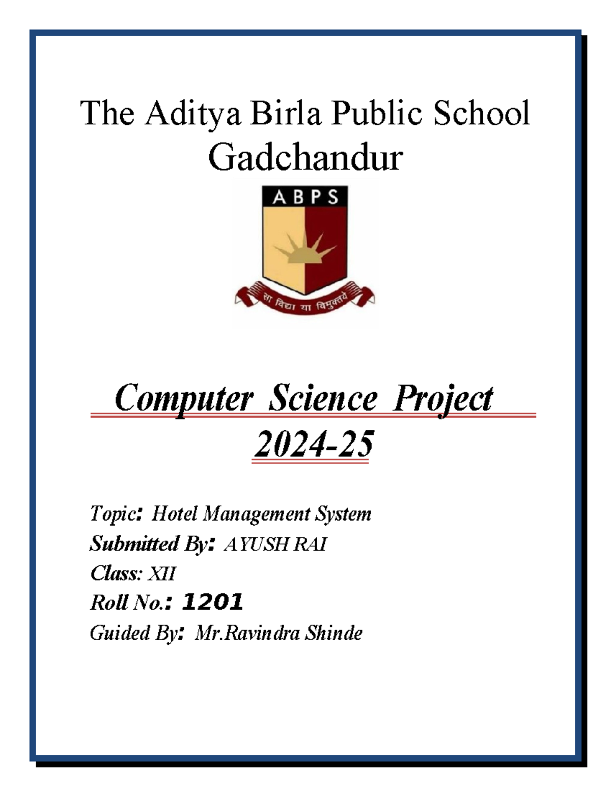 Ayush CS project 2024 - The Aditya Birla Public School Gadchandur ...