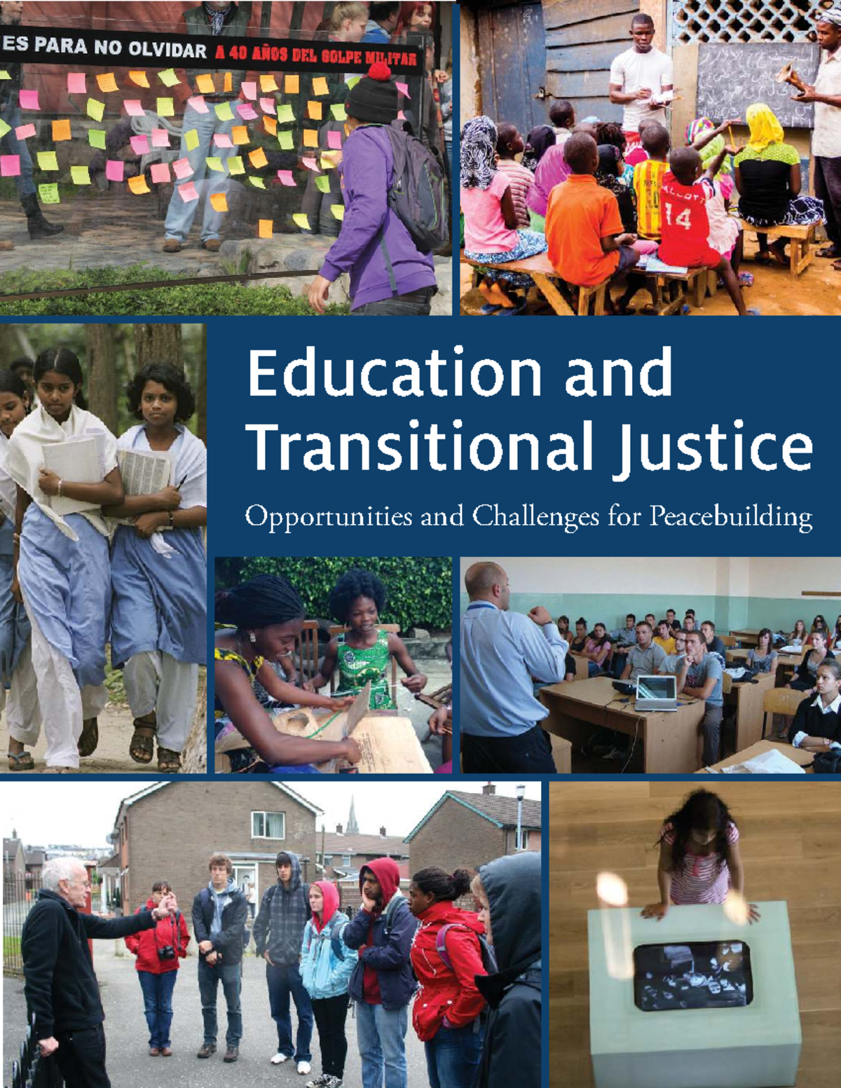 Education and Transitional Justice: Opportunities & Challenges for ...