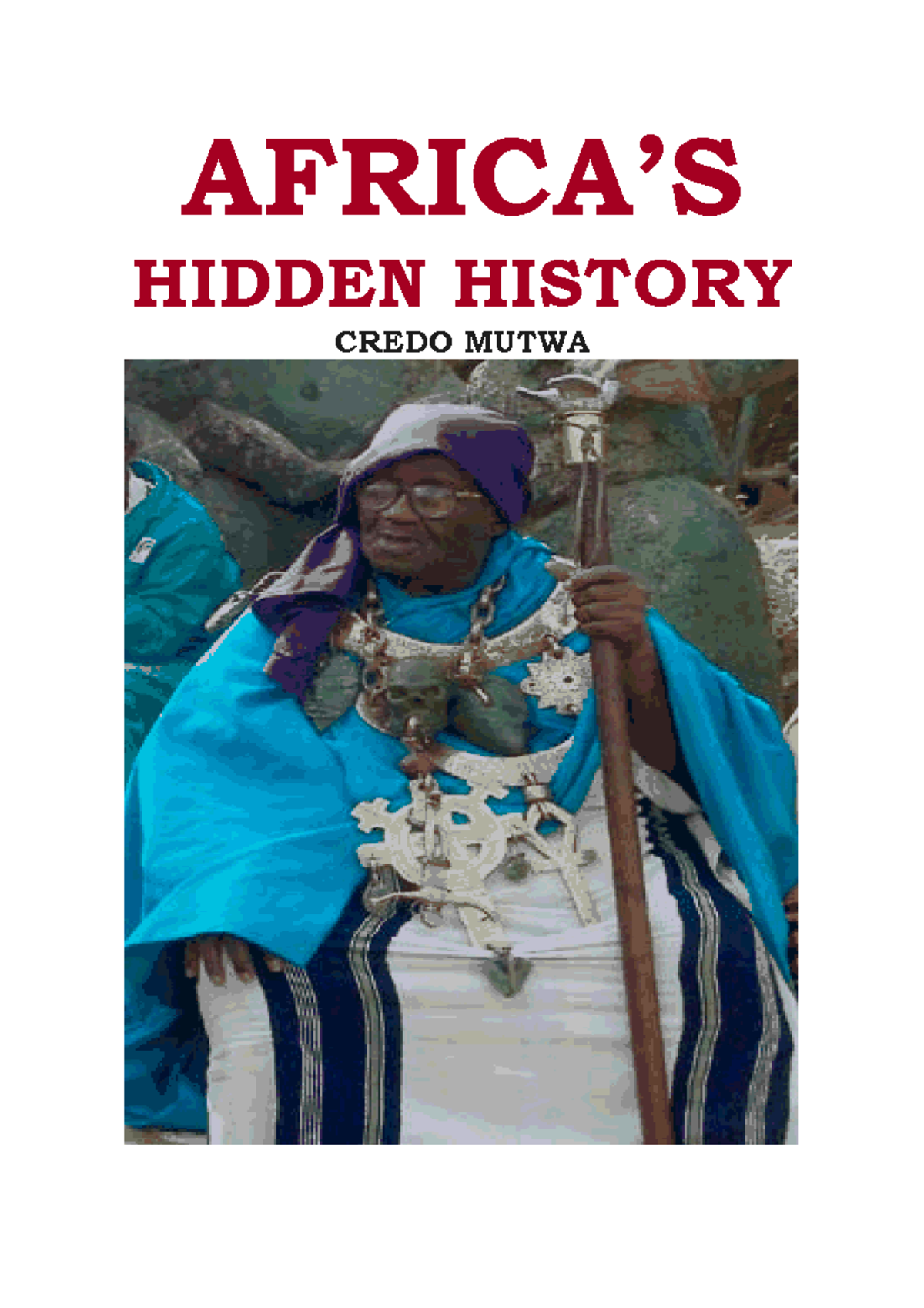 Mutwa Credo: Exposing Africa's Hidden History & Reptilian Agenda - Studocu
