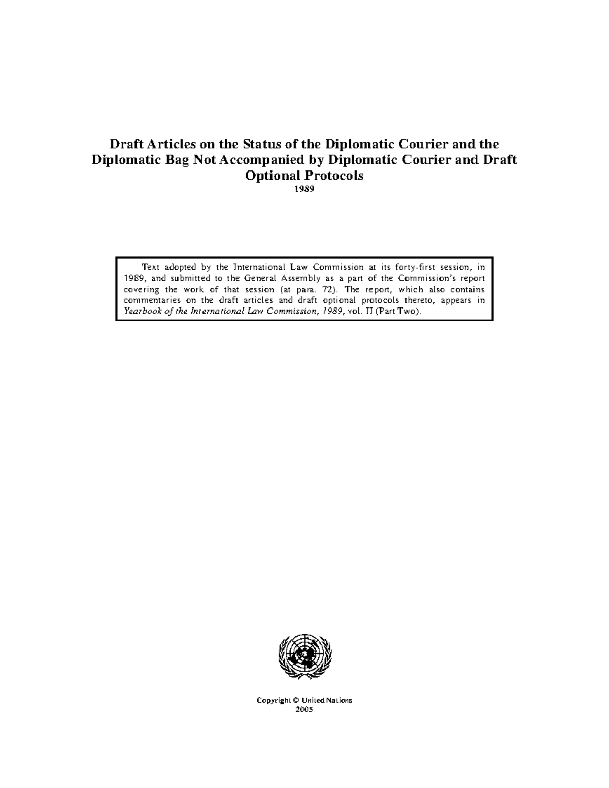 Draft Articles on the Status of Diplomatic Courier & Bag (1989) - Studocu