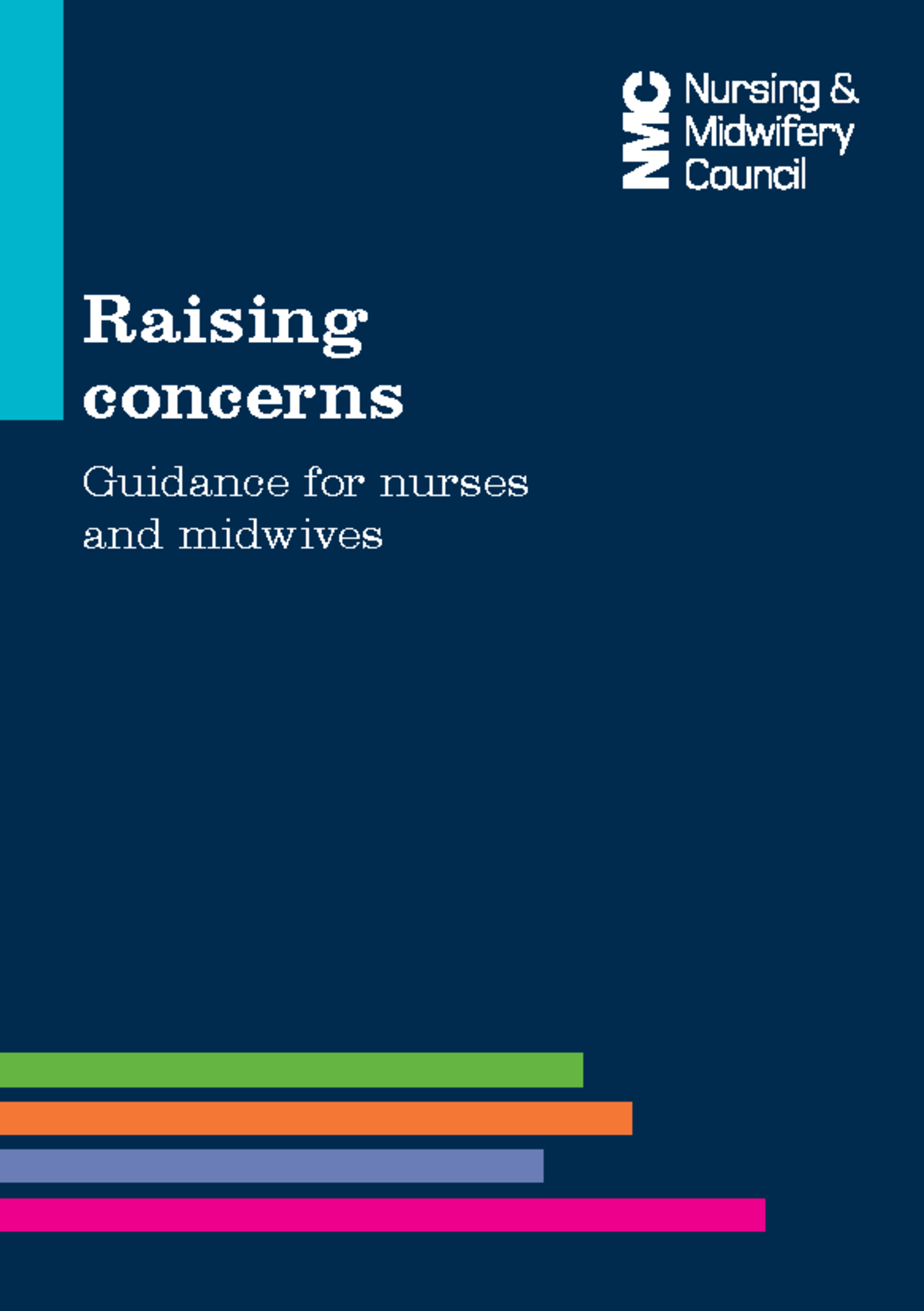 Raising Concerns: NMC Guidance for Nurses & Midwives (NMC Code) - Studocu