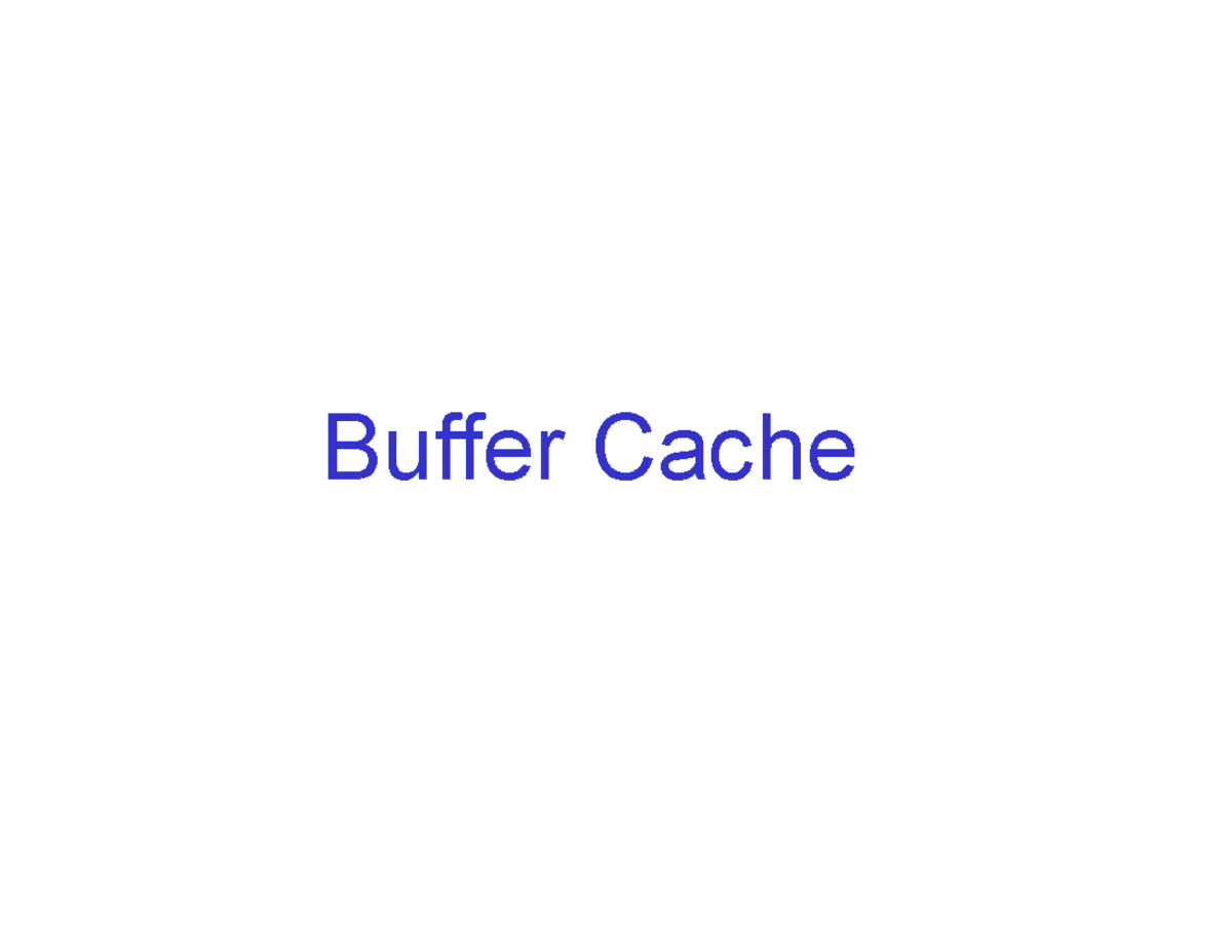 Unit-1b - very useful - Buffer Cache Block Diagram of the System Kernel ...