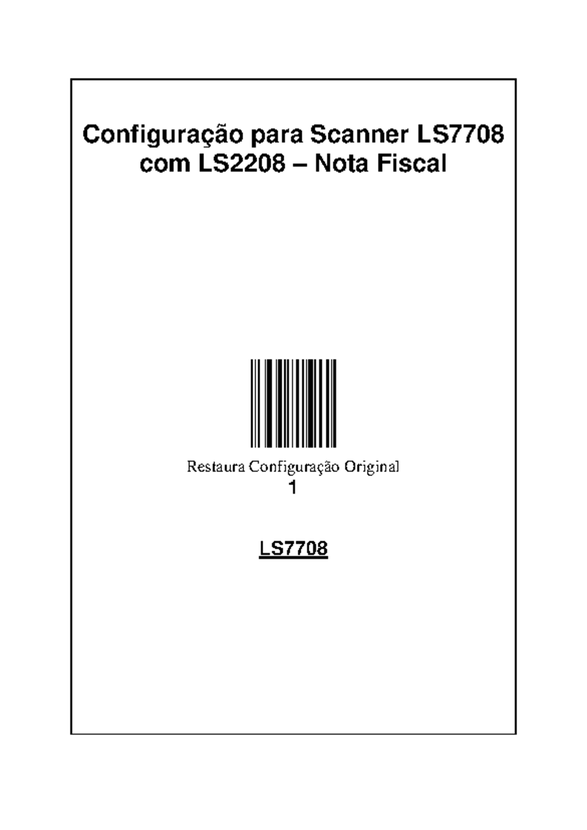 Configuração para Scanner LS7708 e LS2208 - Nota Fiscal Detalhada - Studocu