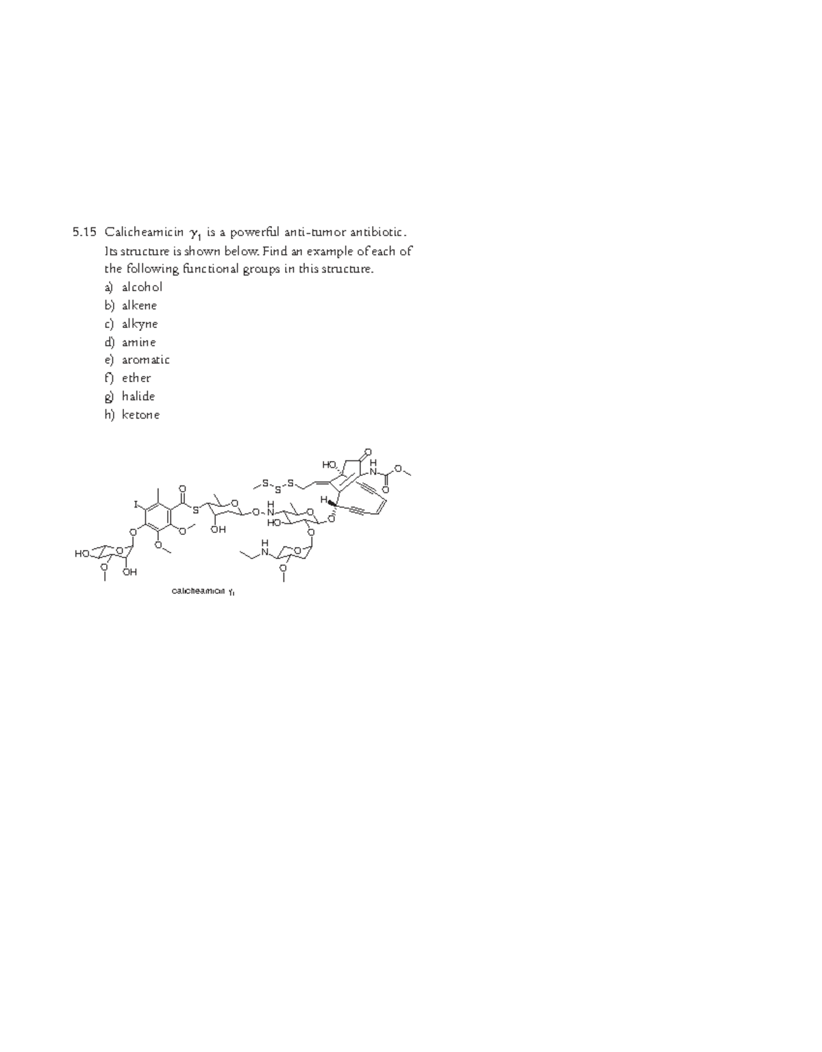 Practice Problem 5.15 - 5 Calicheamicin g 1 is a powerful anti-tumor ...