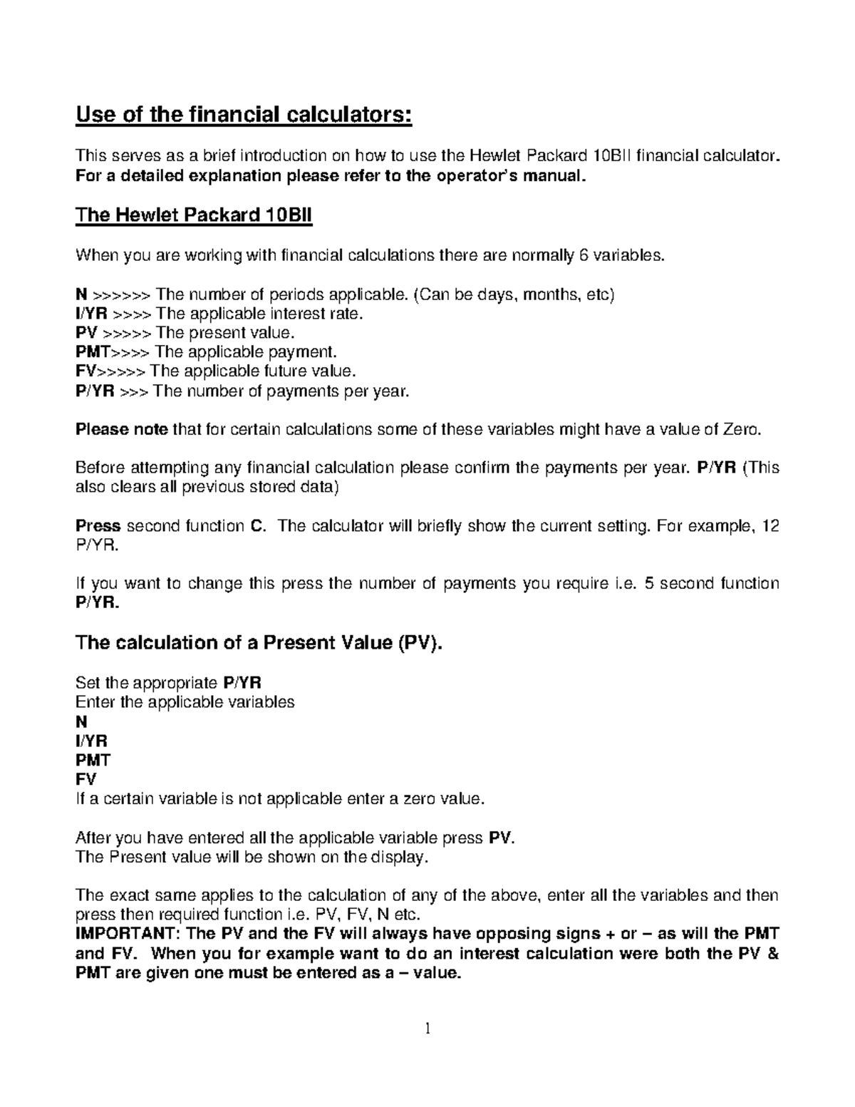 Use of the financial calculators - 1 Use of the financial calculators ...