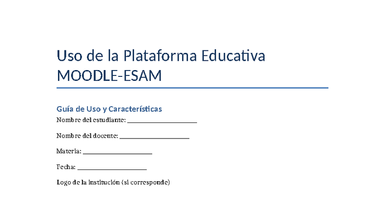 Guía Detallada de Uso de la Plataforma Moodle ESAM - Studocu