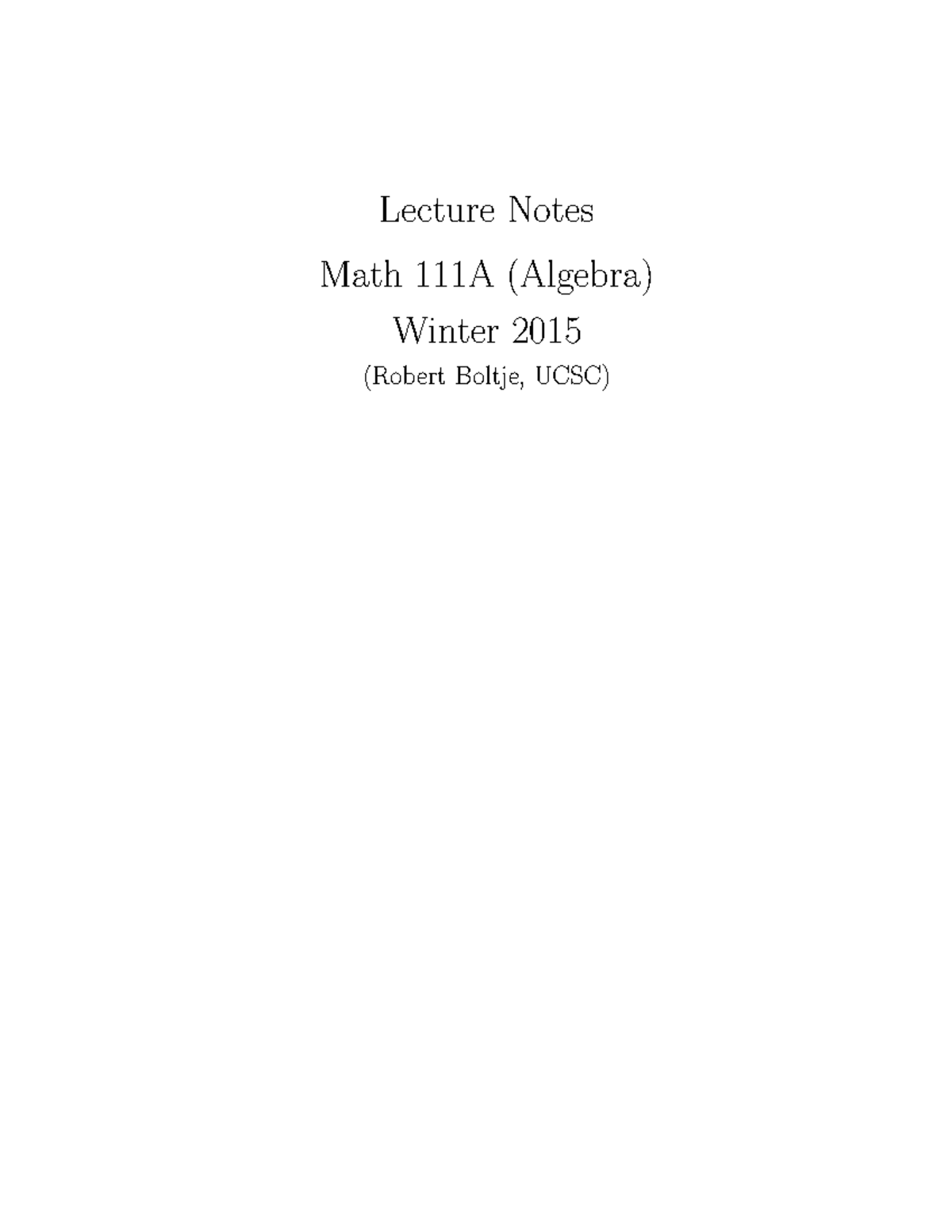 W15 Math 111A Lecture Notes: Summary on Algebra Concepts - Studocu
