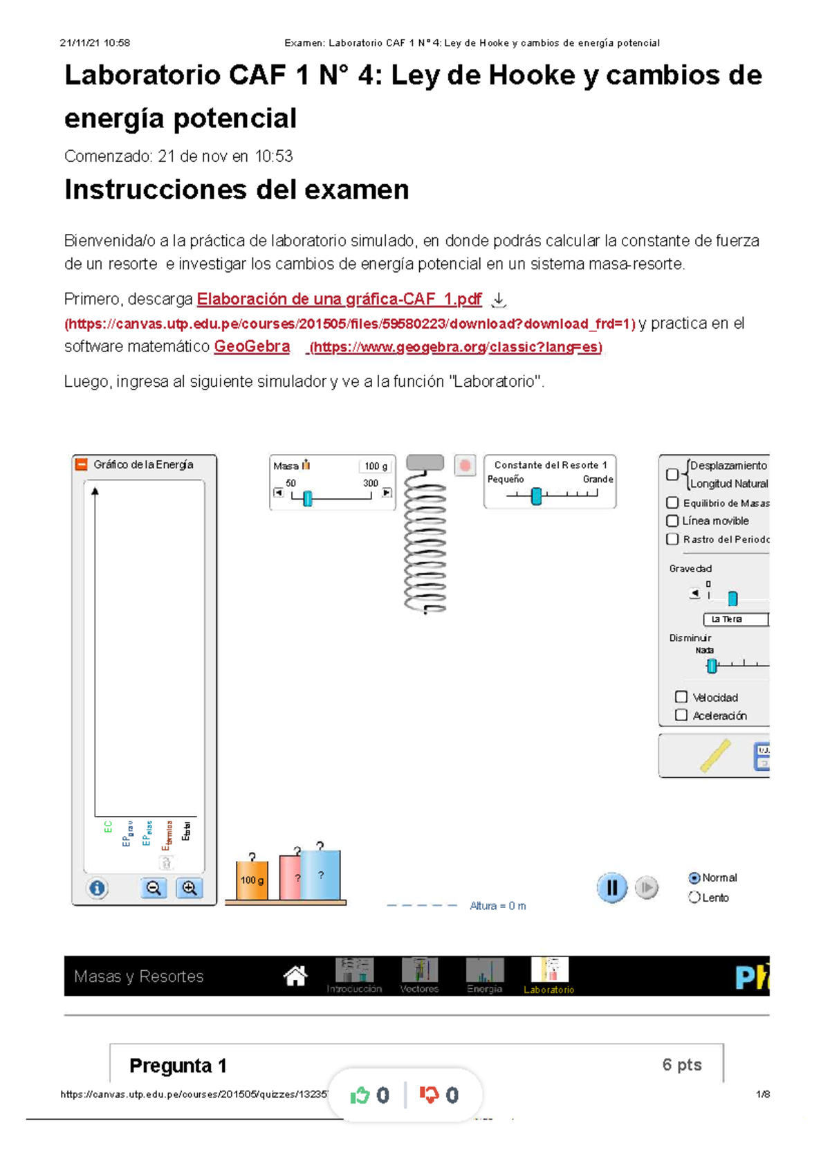 Examen: Laboratorio CAF 1 4 - Ley de Hooke y Energía Potencial - Studocu