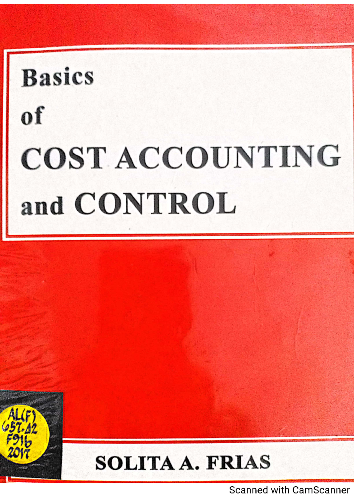 Chapter 7: Fundamentals of Cost Accounting and Control (Frias S) - Studocu