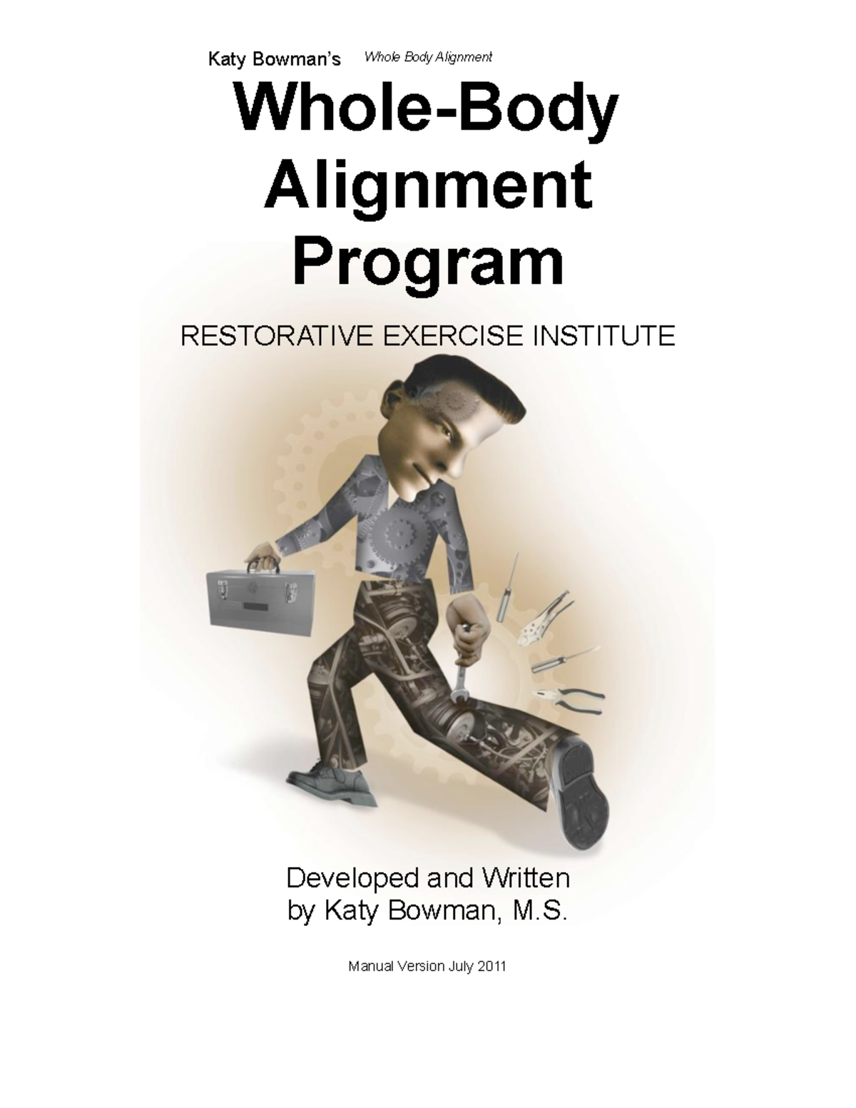 Katy Bowman - Whole-Body Alignment & Restorative Exercises Guide (2011 ...