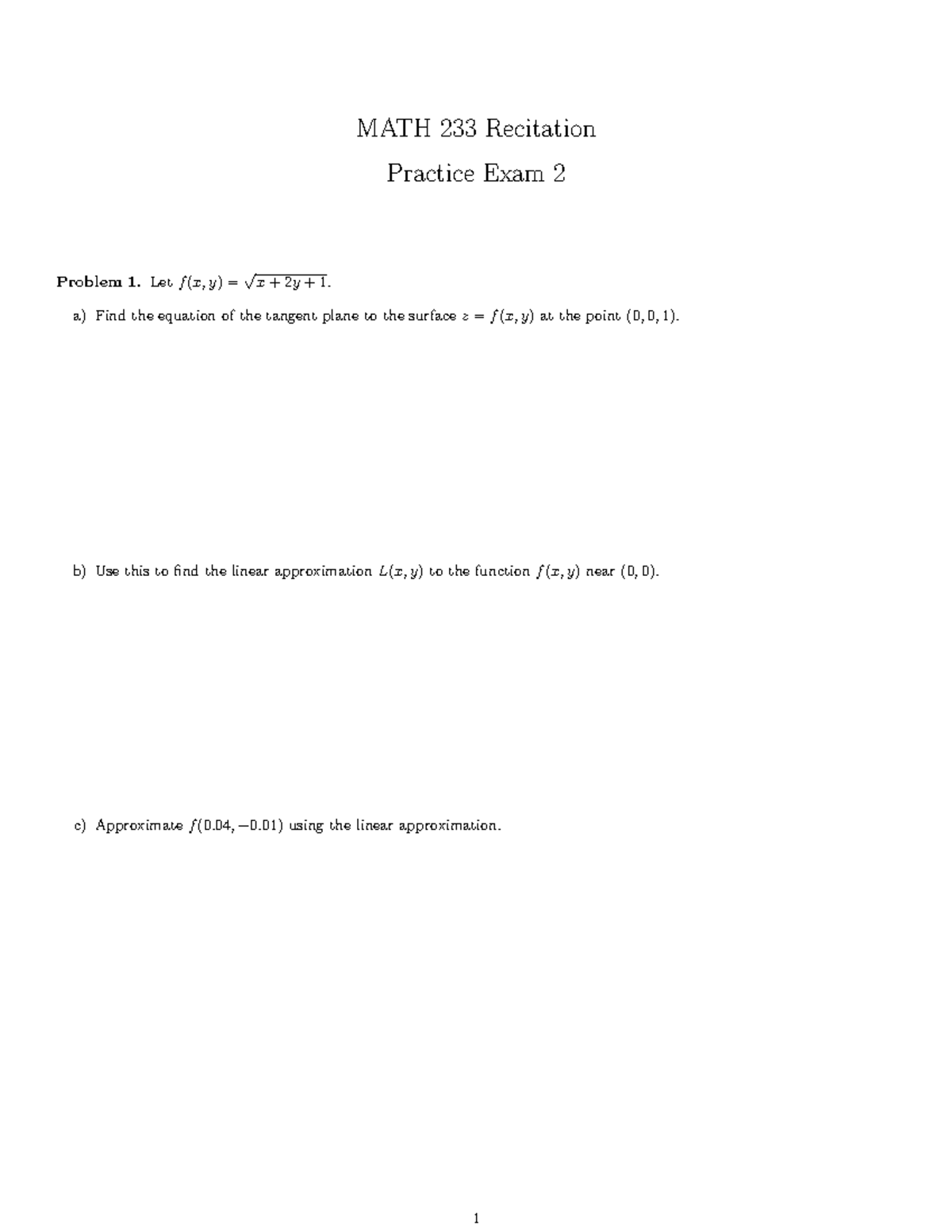 Practice exam - MATH 233 Recitation Practice Exam 2 Problem 1. Let f (x ...