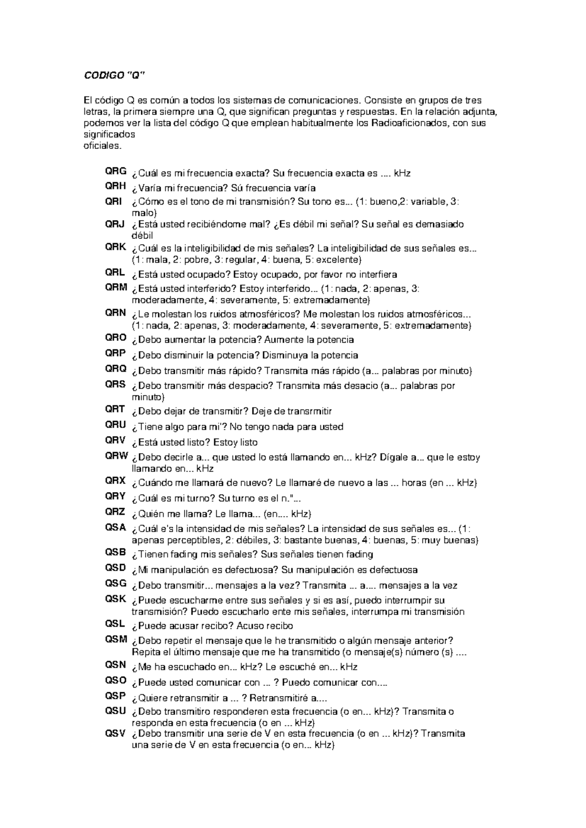 Codigo Q - Apuntes 1 - CODIGO El Q es a todos los sistemas de  comunicaciones. Consiste en grupos de - Studocu