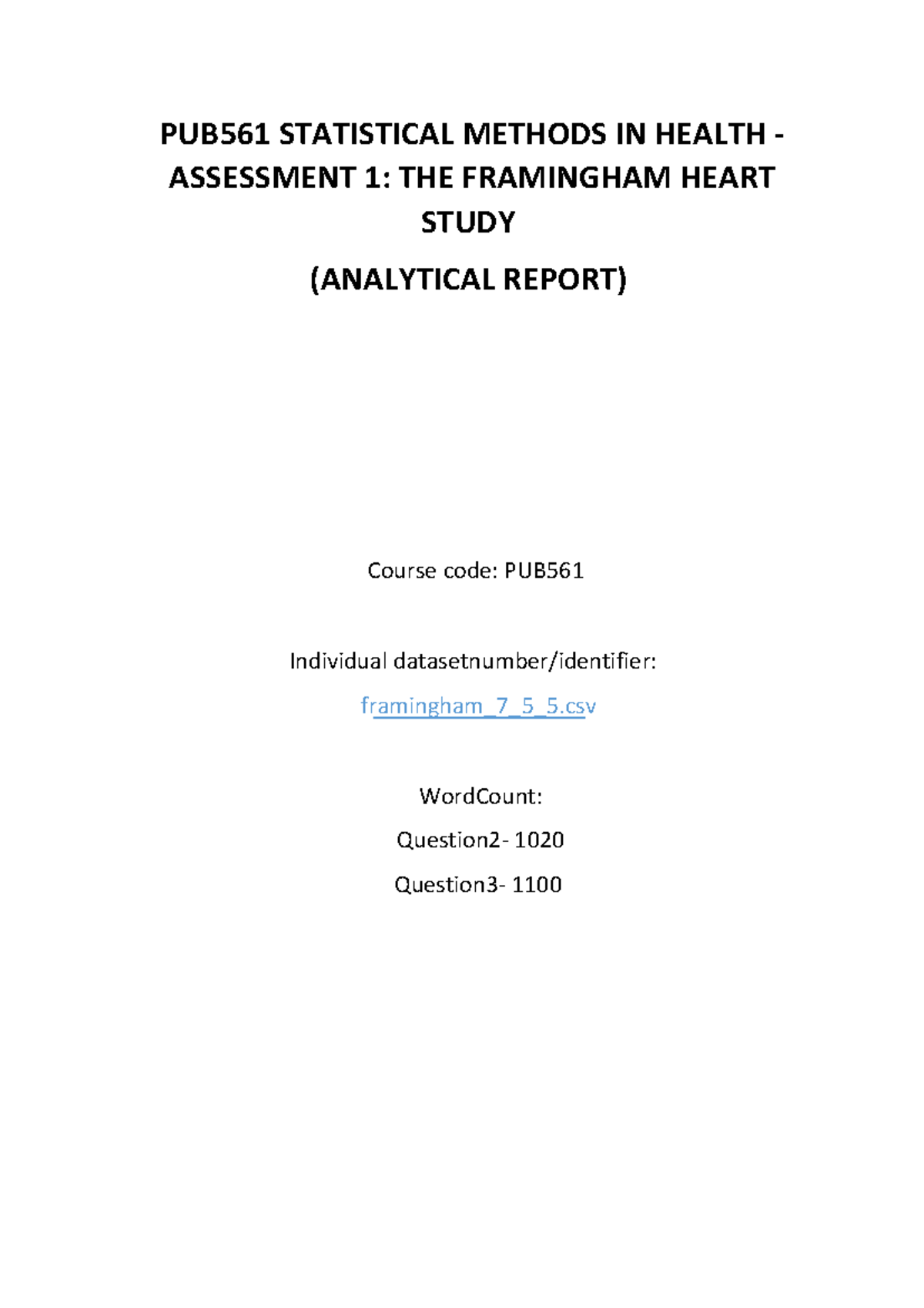 Statistical Methods in Health (PUB561) Final Report on Framingham Study ...
