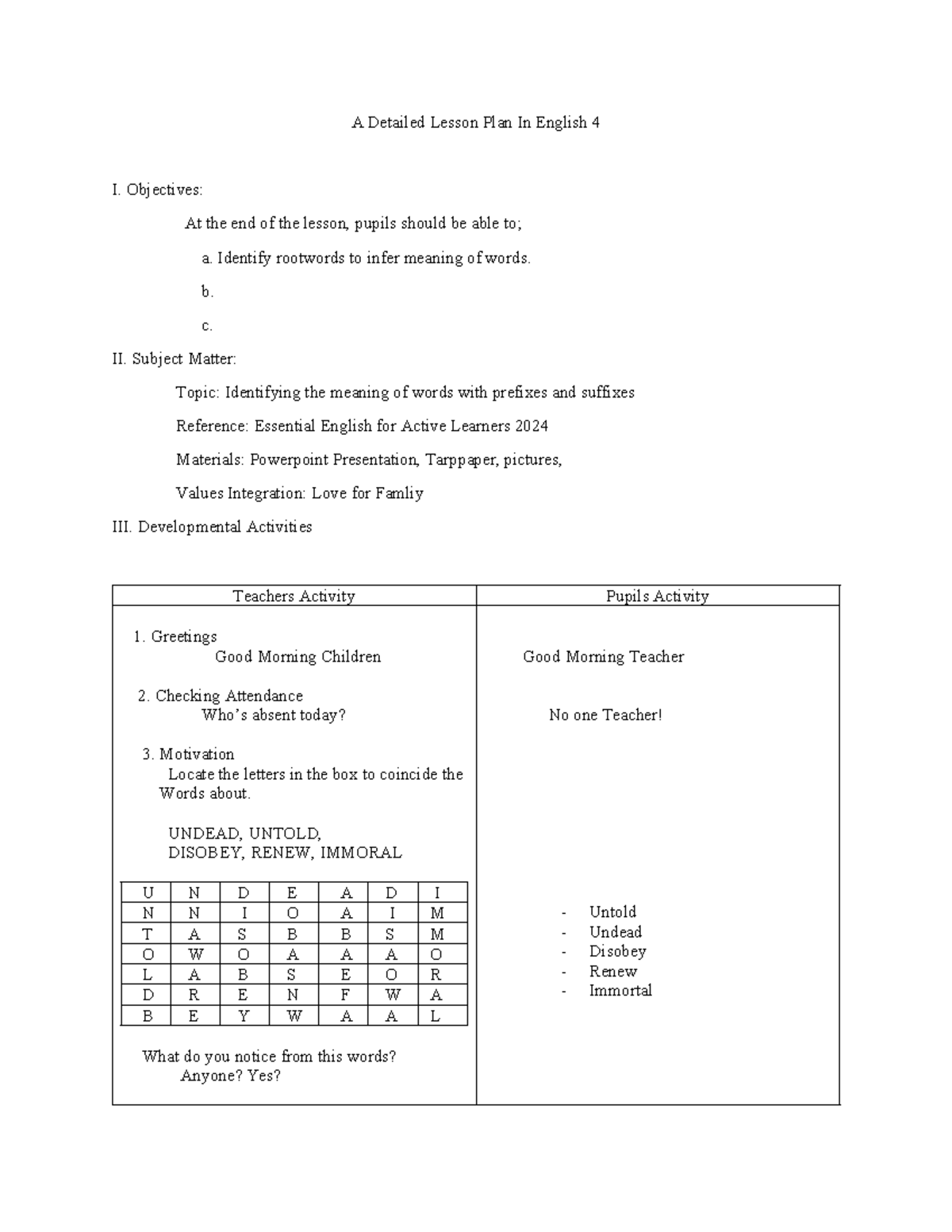 A Detailed Lesson Plan In English 4 - Objectives: At the end of the ...