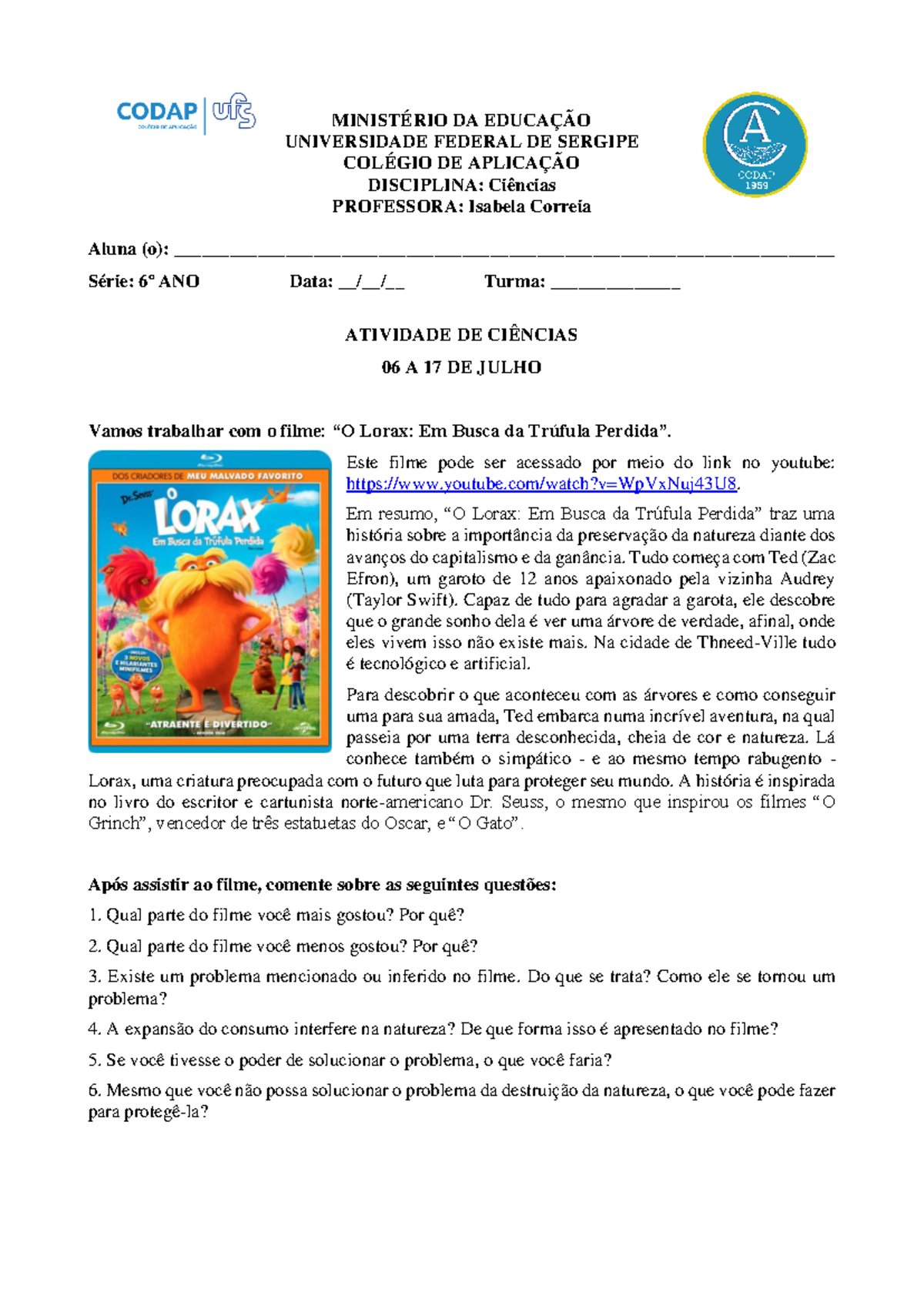Atividades de Ciências: Filme "O Lorax" - 6º Ano - Studocu