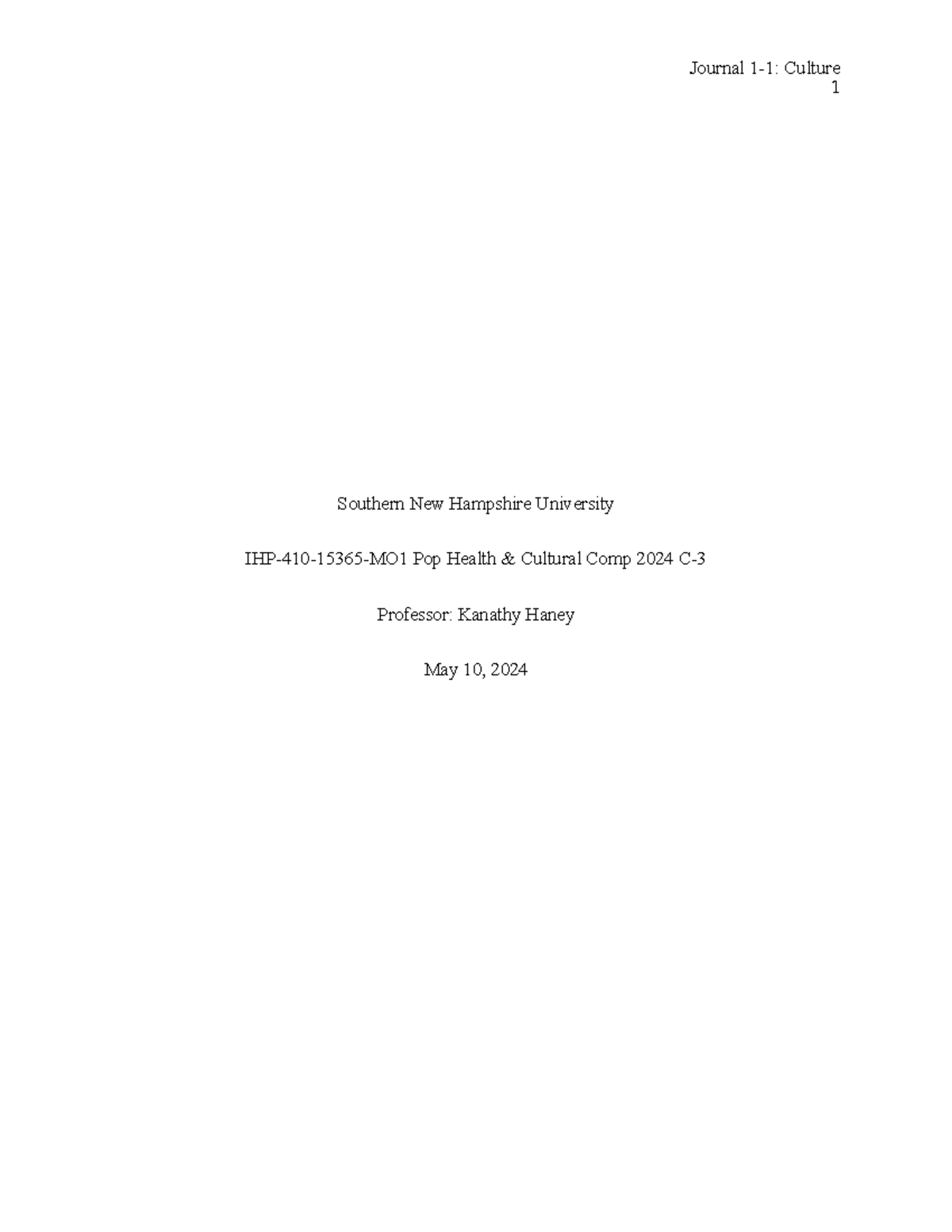 IHP 410 1-1 - Homework Assignment - Journal 1-1: Culture 1 Southern New ...