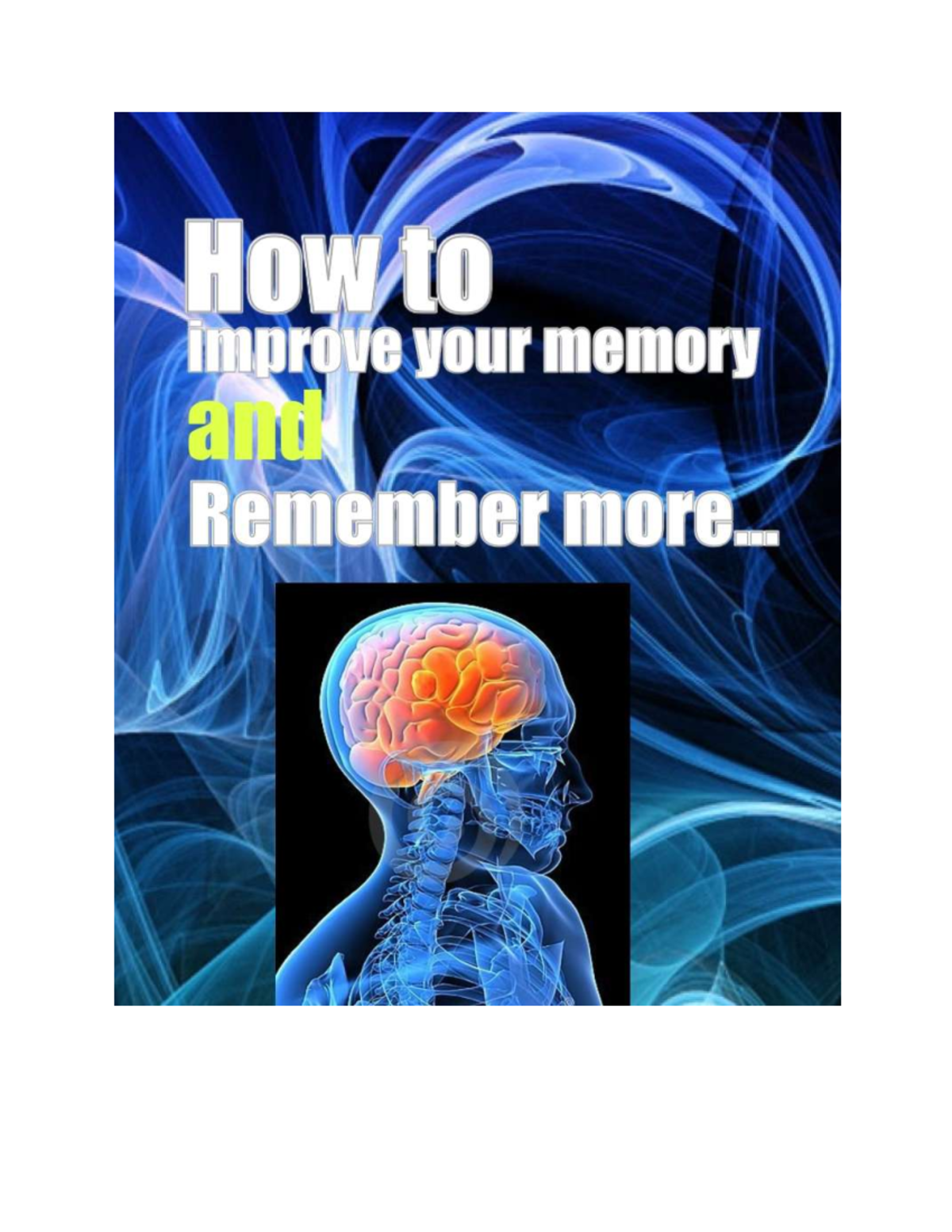 How to improve your memory and remember more 1 - How to improve your ...