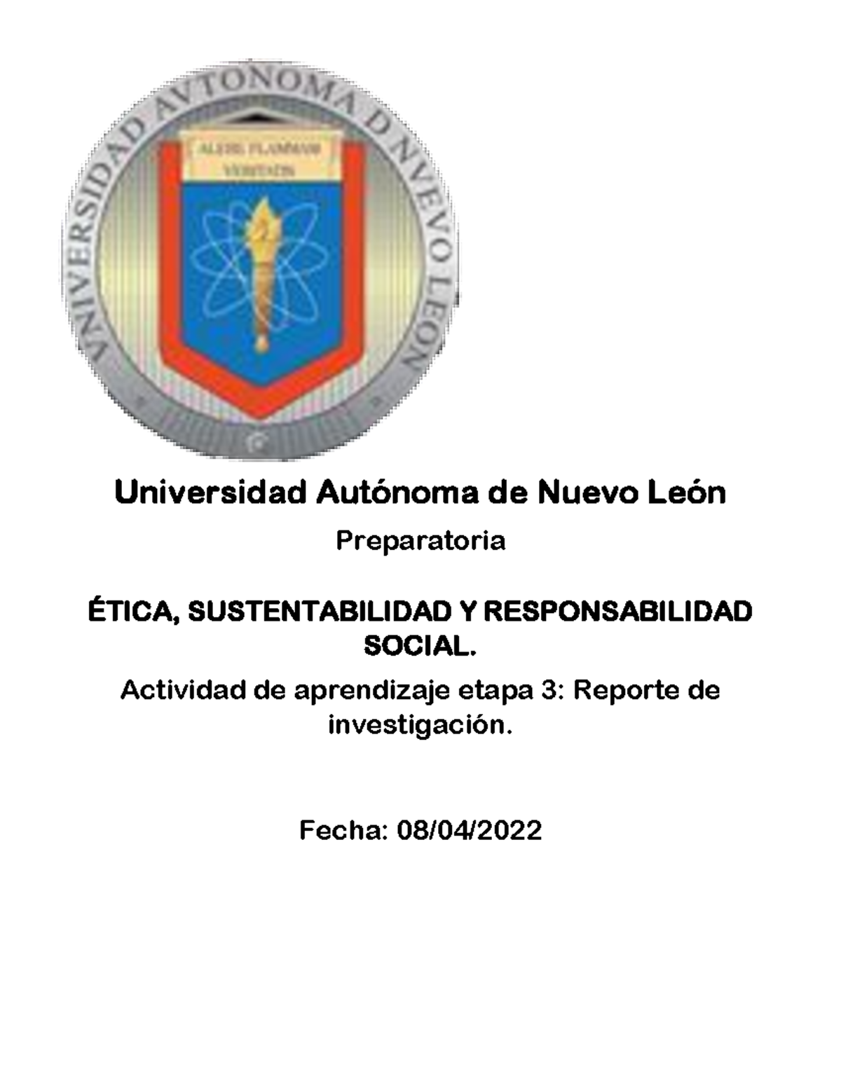 Etapa 3 ESRS - Universidad Autónoma de Nuevo León Preparatoria ÉTICA ...
