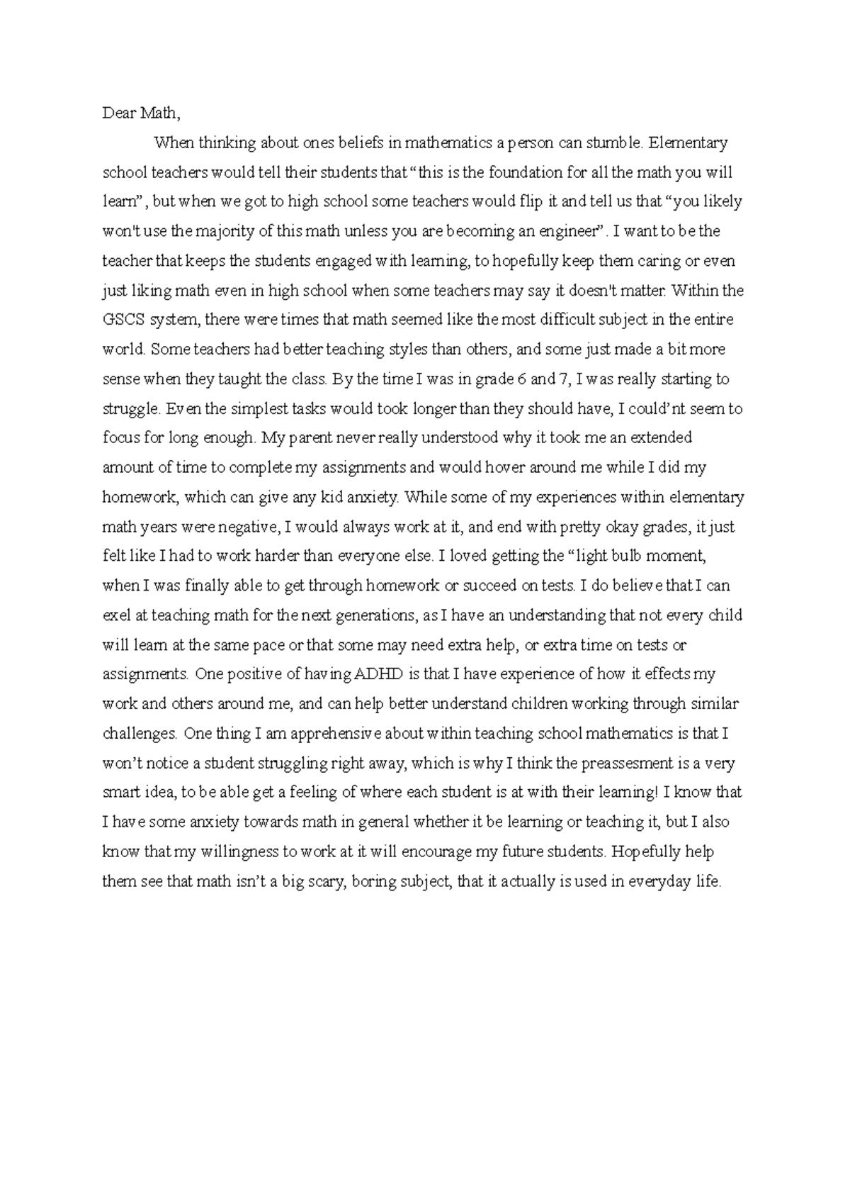 Dear math Assignment - Dear Math, When thinking about ones beliefs in ...