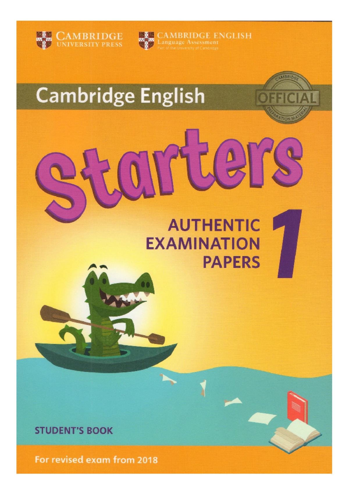 Cambridge English Starters 1 Exam Papers 2018 Preparation Guide - Studocu