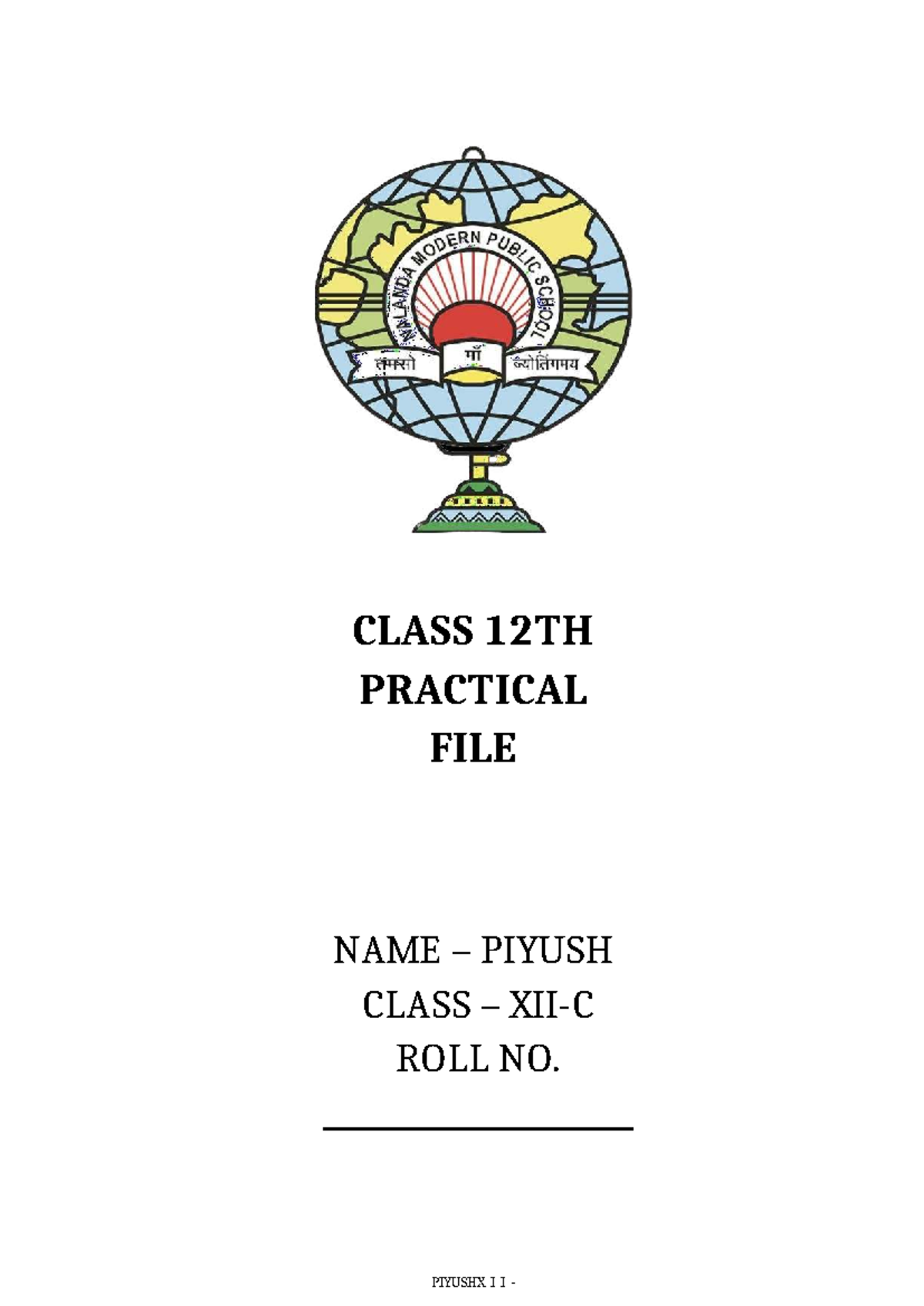 CLASS 12TH I I C DATA HANDLING PRACTICAL FILE BY PIYUSH - Studocu