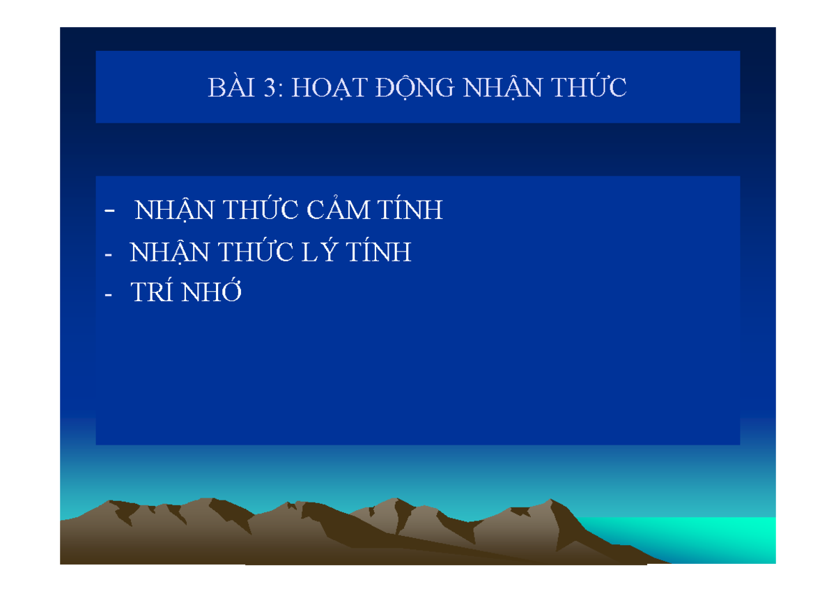 BÀI 3: HOẠT ĐỘNG NHẬN THỨC CẢM TÍNH VÀ TRI GIÁC - Studocu