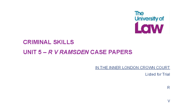 CRIMINAL SKILLS UNIT 5: R V TARIQUE RAMSDEN CASE DOCUMENTS - Studocu