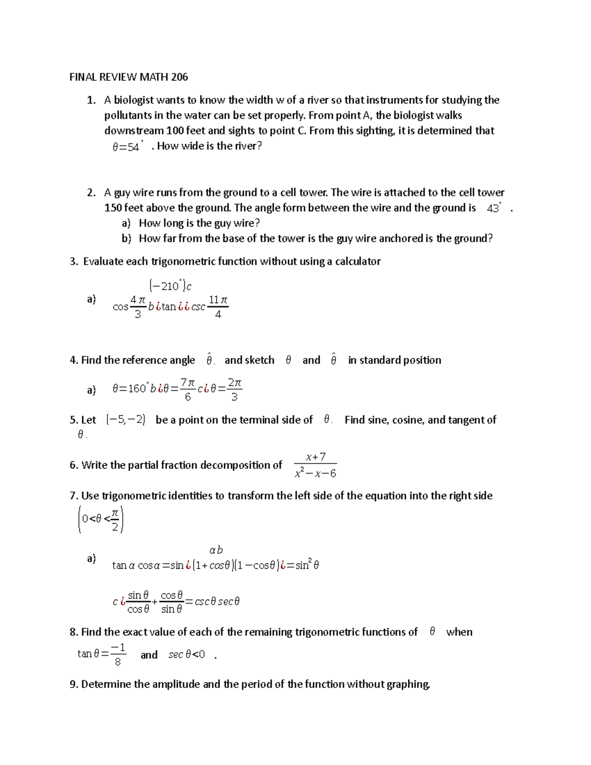 Final Review Pre-calculus - FINAL REVIEW MATH 206 1. A biologist wants ...