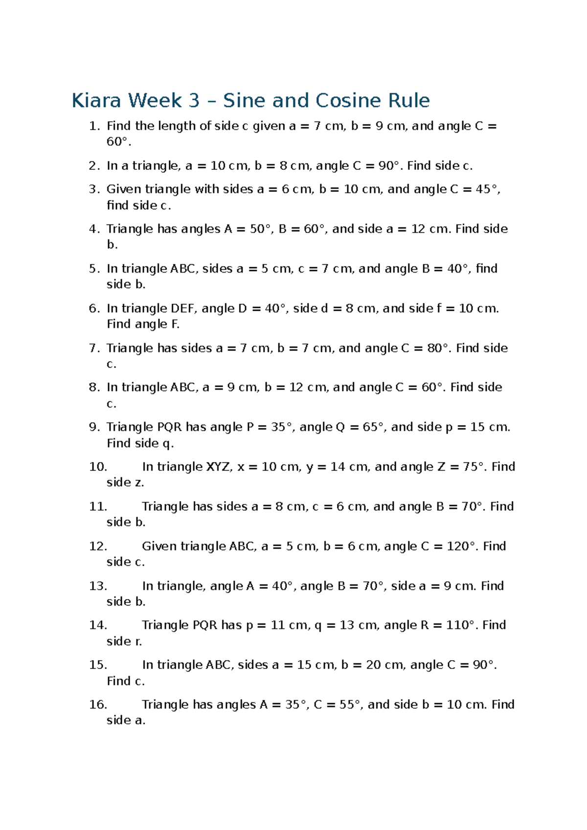 Kiara MATH101 Week 3 Practice Questions on Sine and Cosine Rule - Studocu