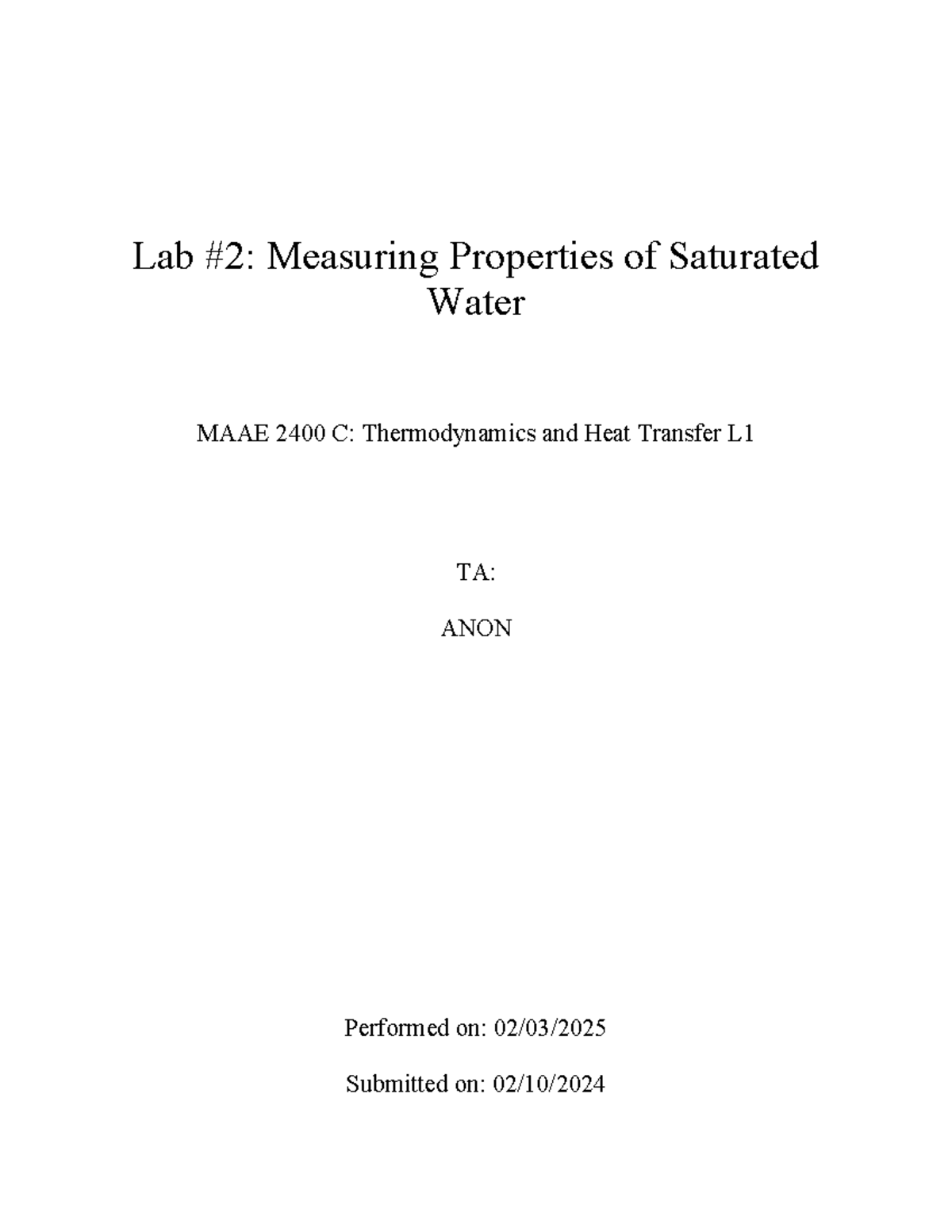 Lab 2 Report: Measuring Properties of Saturated Water MAAE 2400 C - Studocu