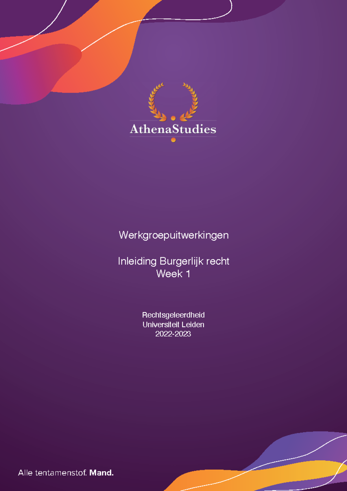 Inleiding Burgerlijk Recht - Werkgroep Uitwerkingen Week 1-6 (IBUR ...