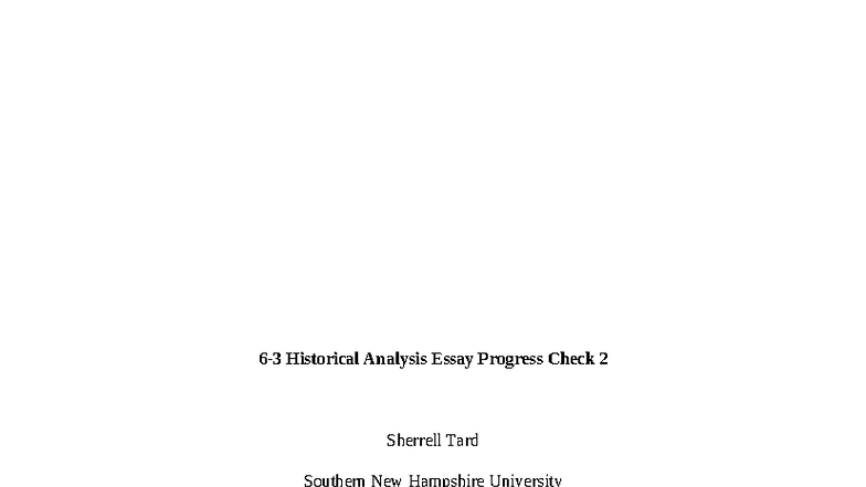 HIS 200: Historical Analysis Essay Progress Check 2 - Studocu