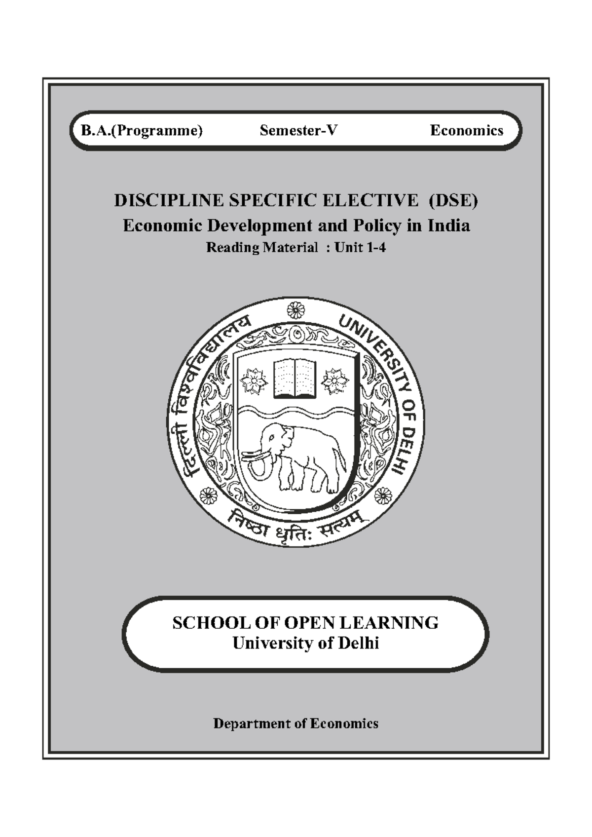 B.A. (Programme) Economics DSE: Economic Development & Policy in India ...