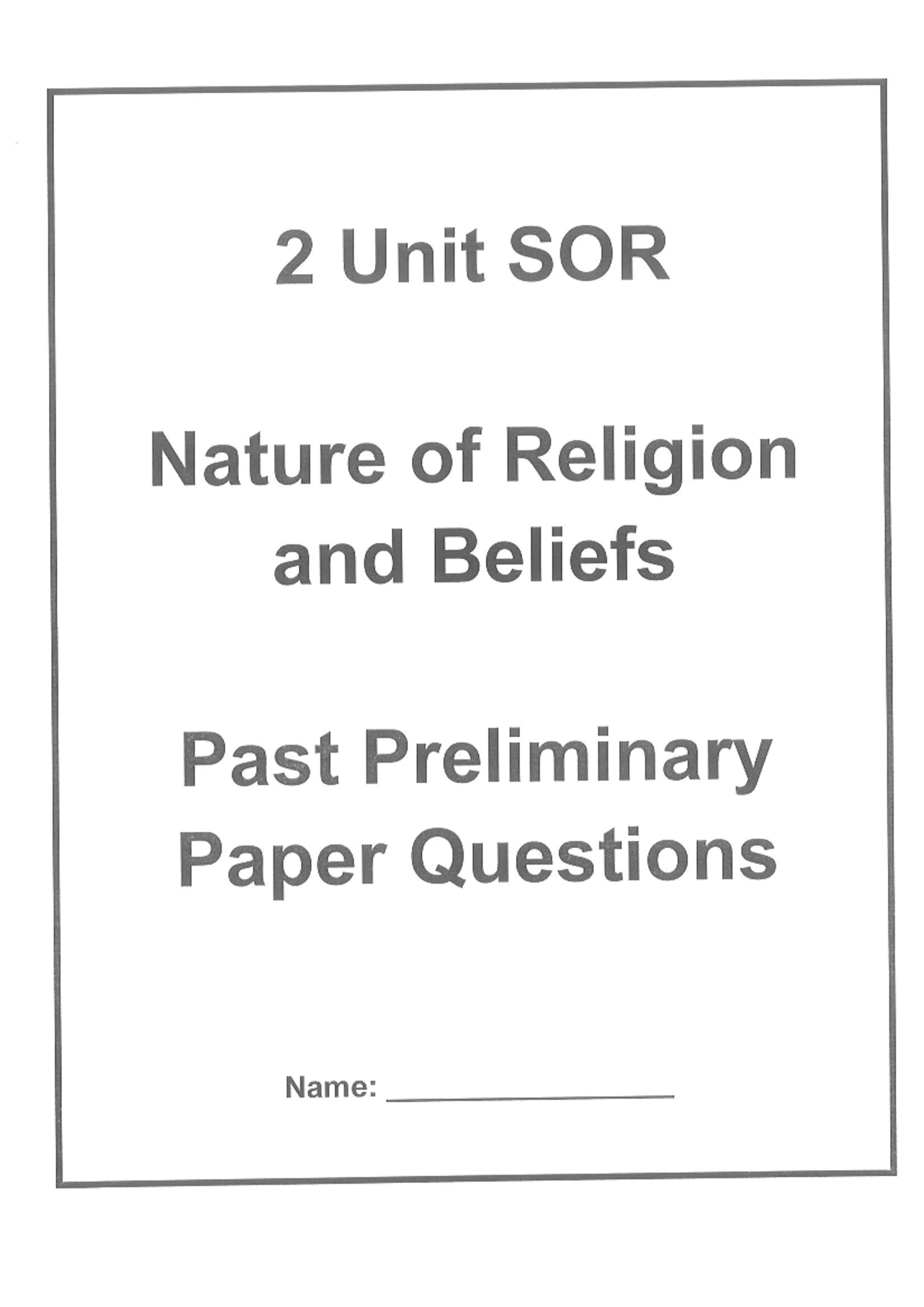 SOR 2 Unit Nature of Religion & Beliefs Past Paper Questions - Studocu