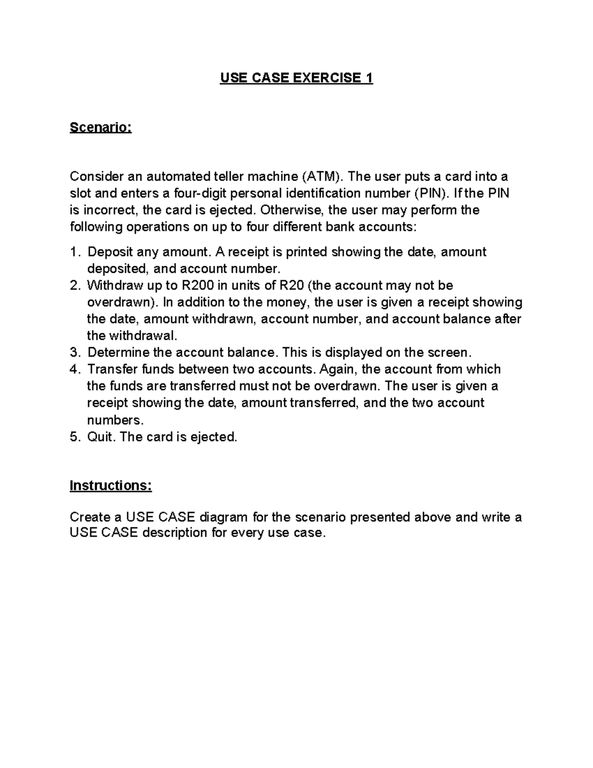 Software Engineering USE CASE Exercise 1: ATM Operations Scenario - Studocu