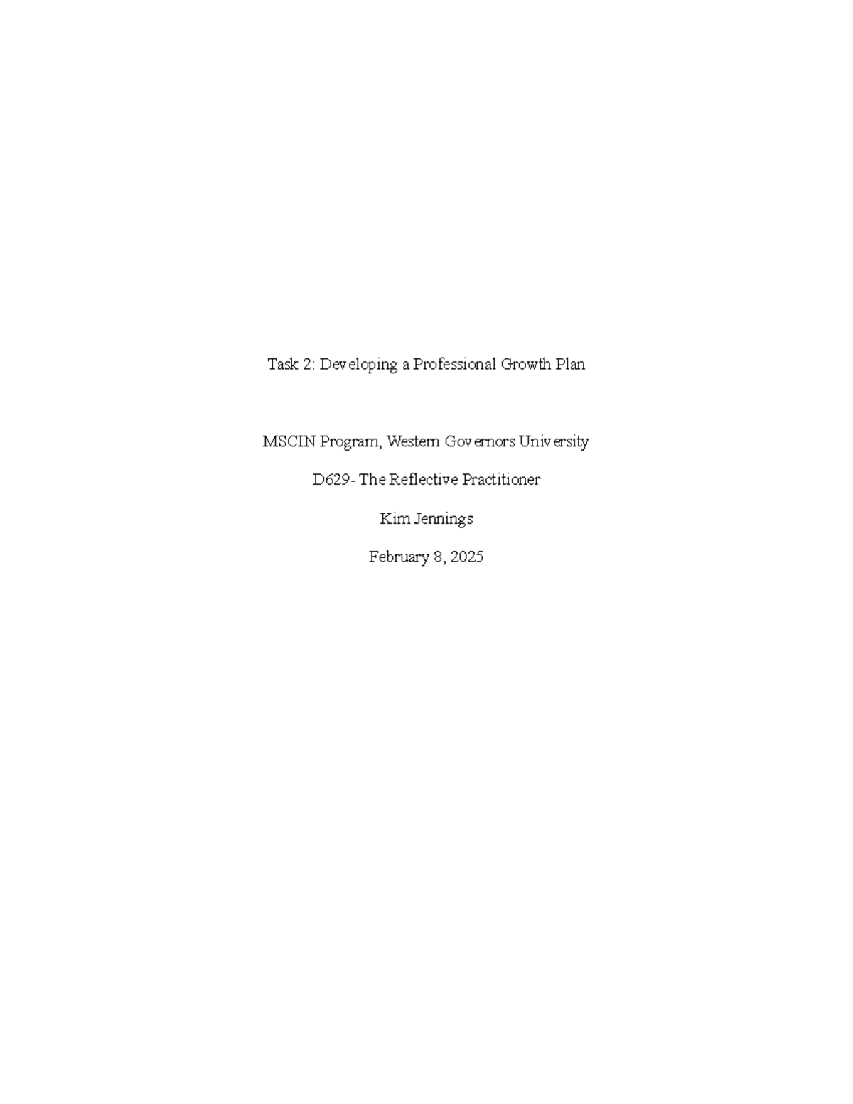 Upload D629 Task 2 - Task 2: Developing a Professional Growth Plan ...